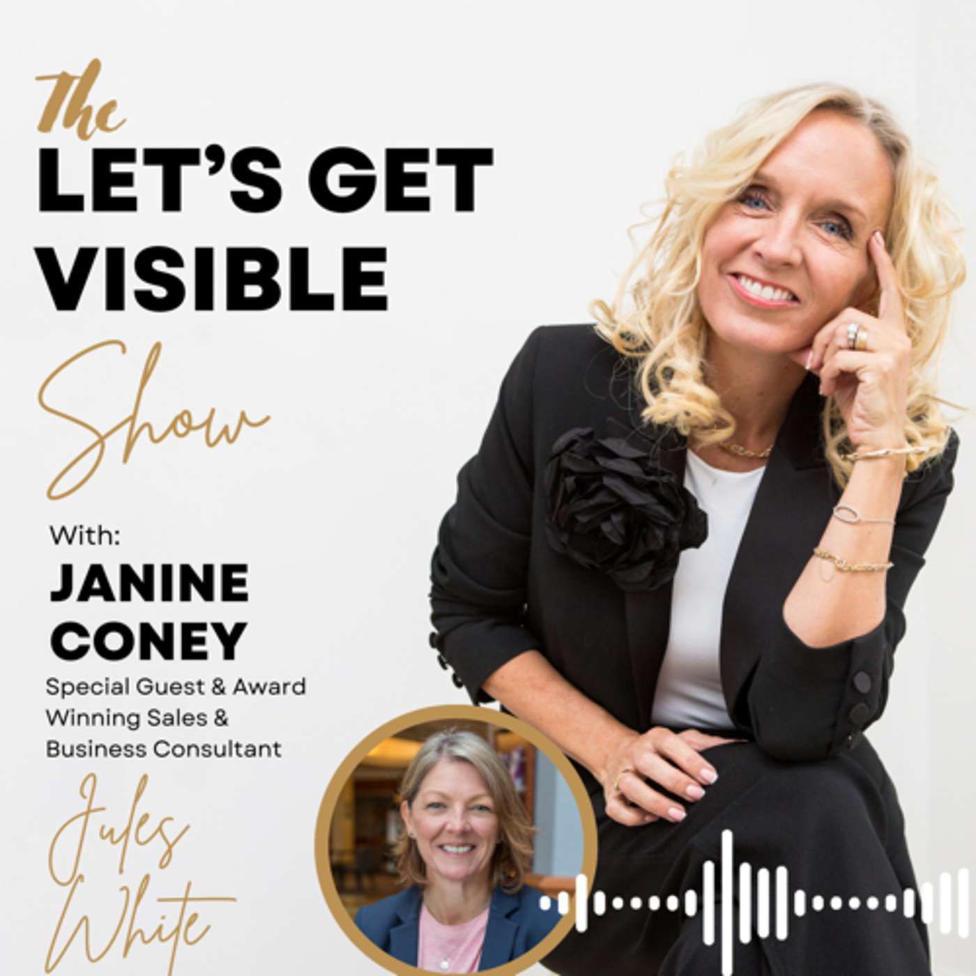 Let\'s Get Visible with Janine Coney- Personal Brand, Visibility and Business Success Coach
