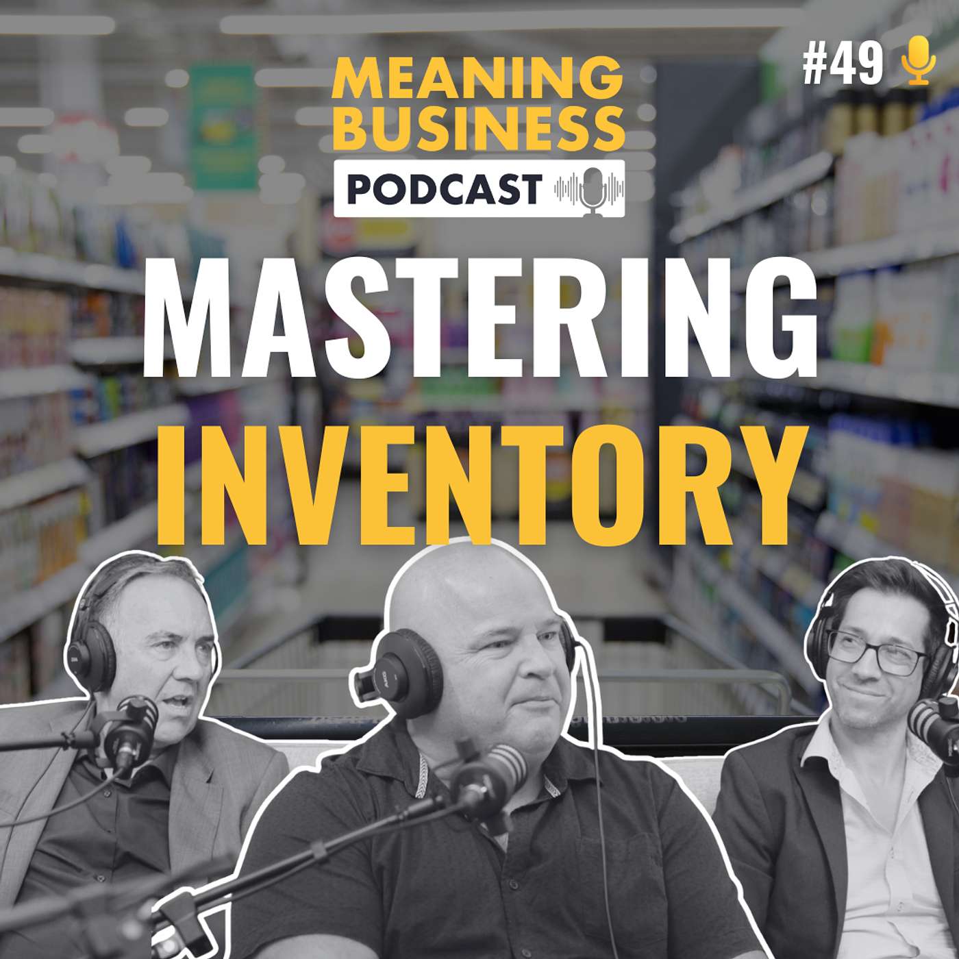 #49 - Mastering Inventory With Dave Zampech