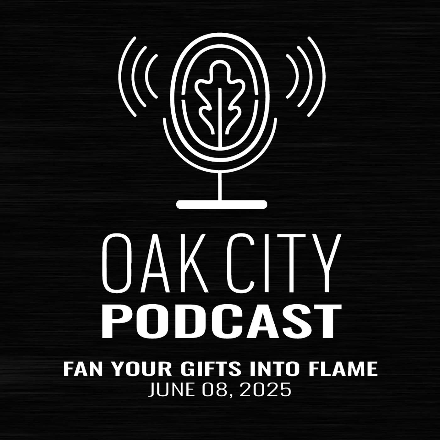 Podcast | Oak City Church