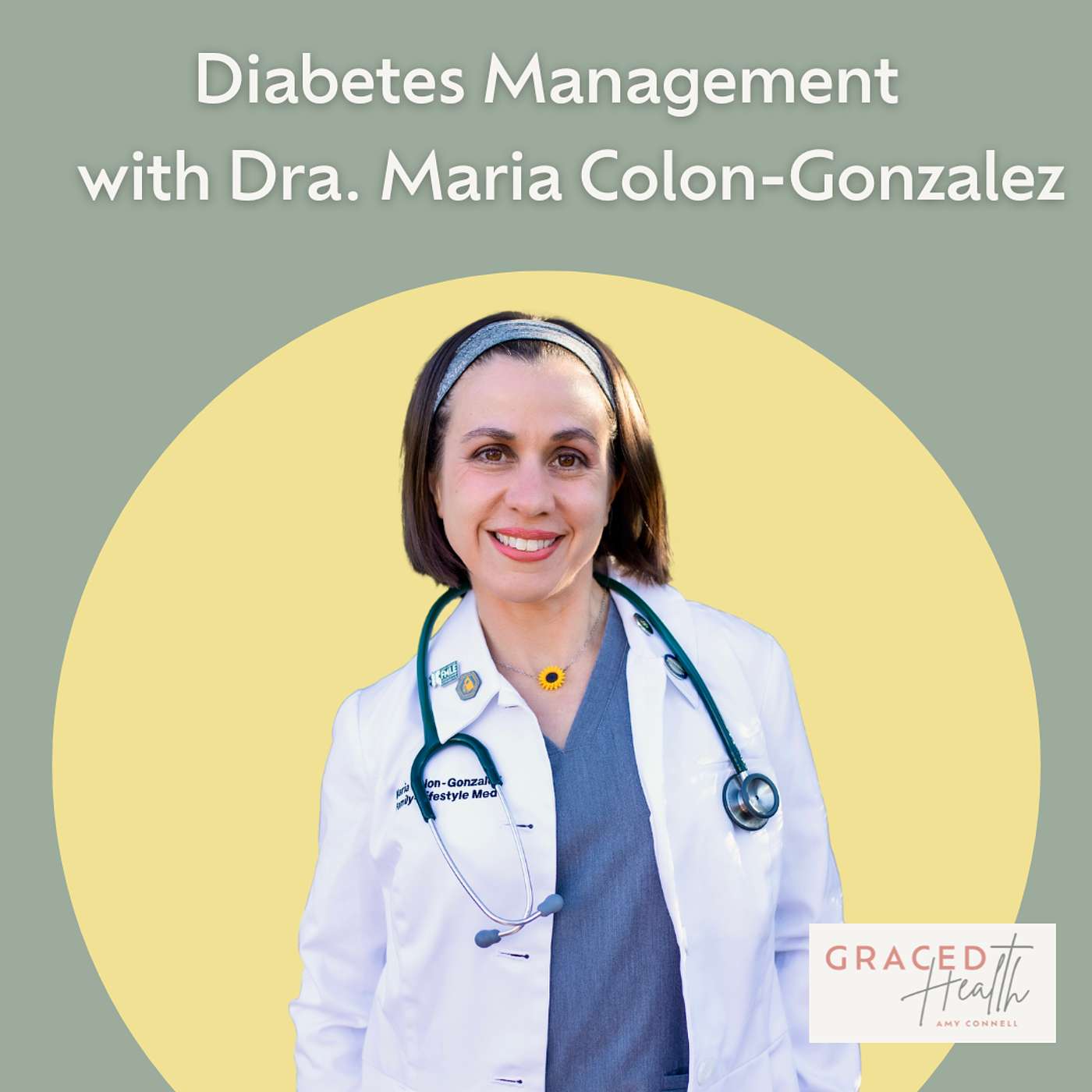 The Essentials of Diabetes: Health, Nutrition, and Mindset with Dr. Maria Colon-Gonzalez