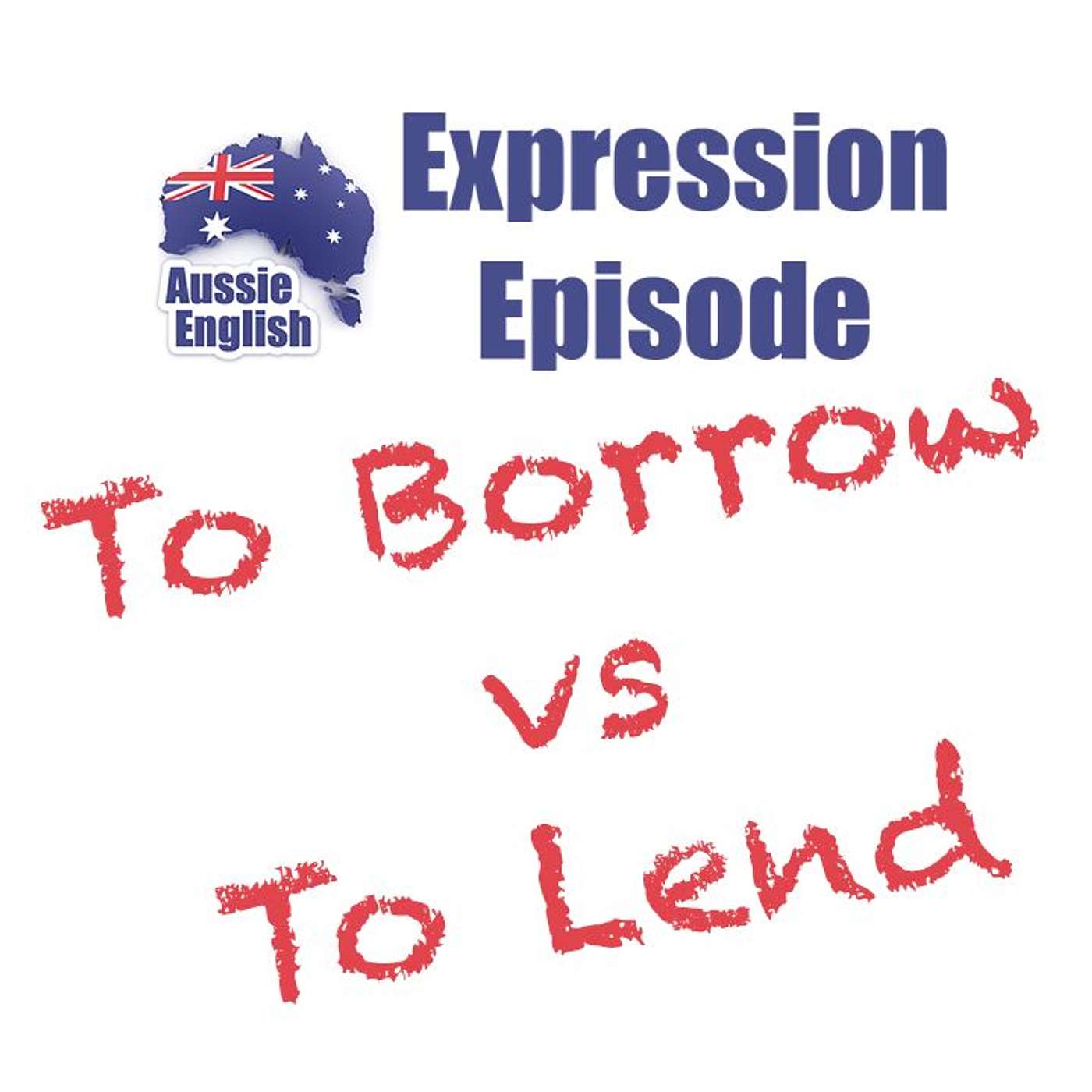 To Borrow vs To Lend