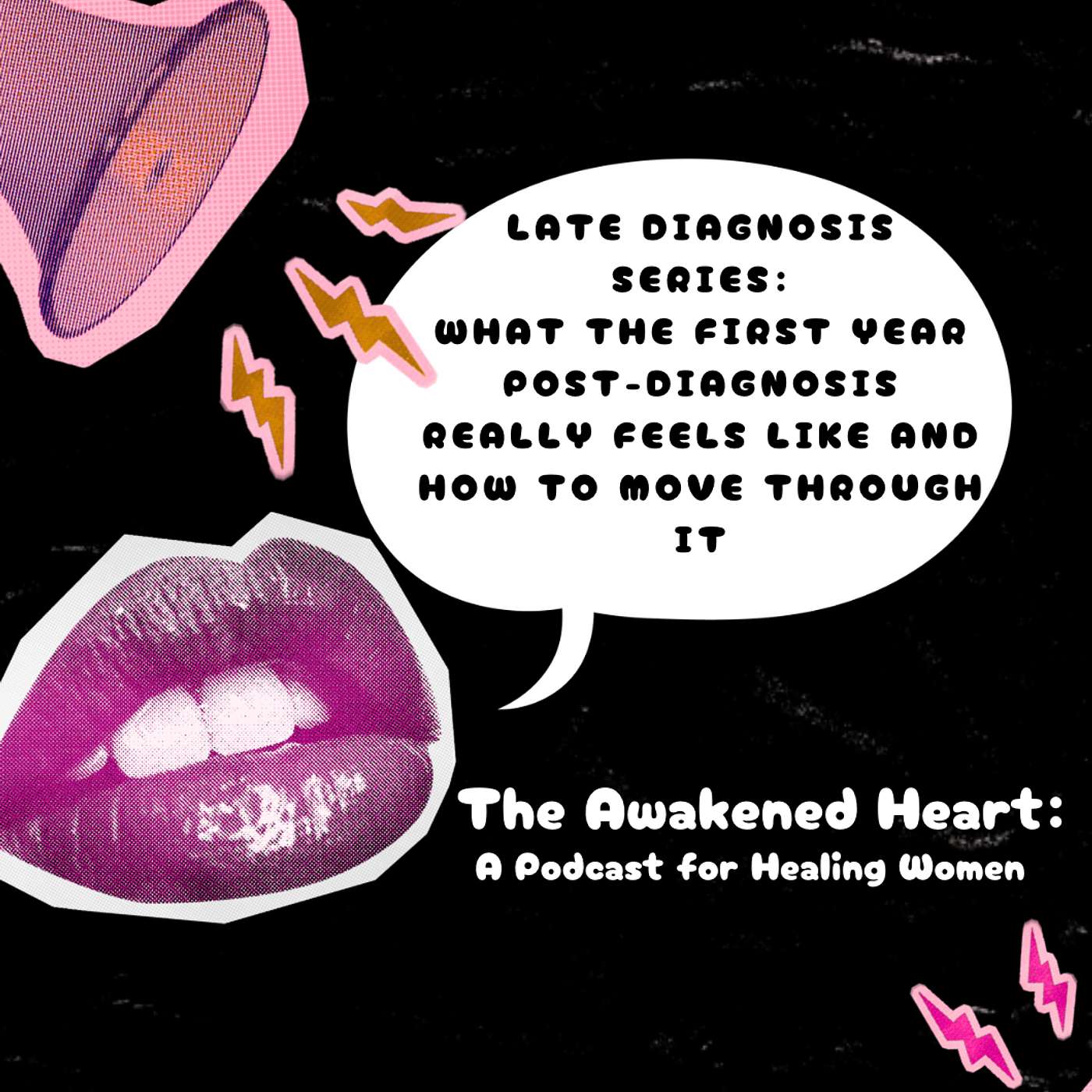 LATE DIAGNOSIS SERIES: What The First Year Post-Diagnosis Really Feels Like And How To Move Through It episode artwork