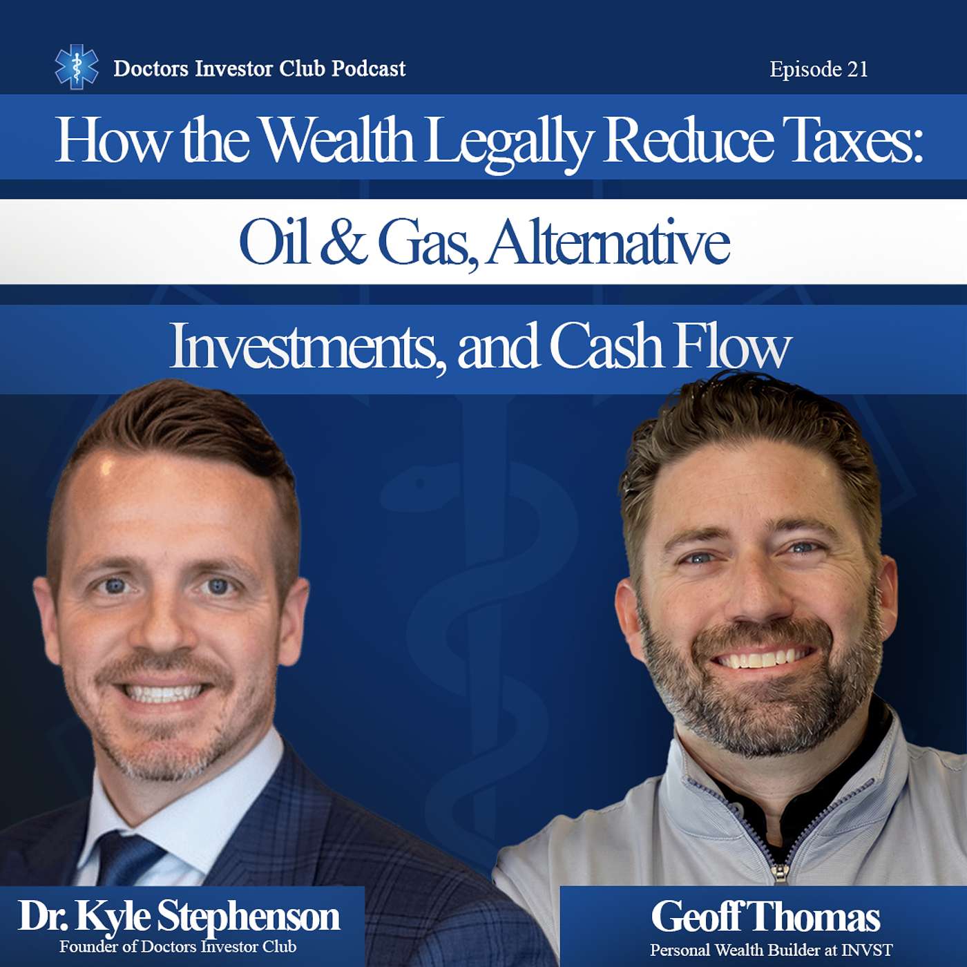 How the Wealthy Legally Reduce Taxes: Oil & Gas, Alternative Investments, and Cash Flow with Geoff Thomas
