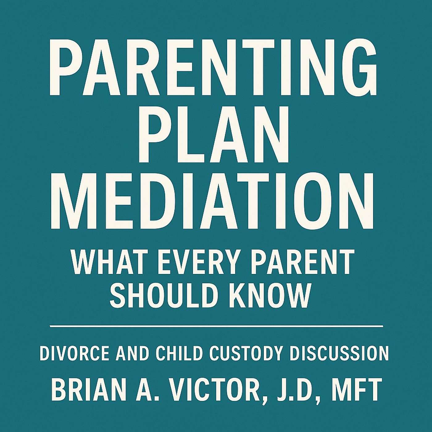 Parenting Plan Mediation: What Every Parent Should Know