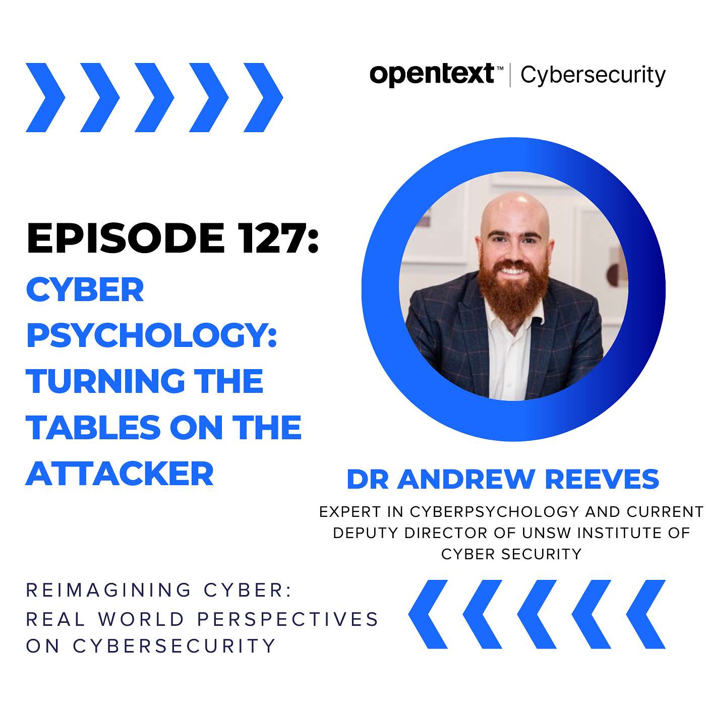 Cyber Psychology: Turning the Tables on the Attacker - Ep 127