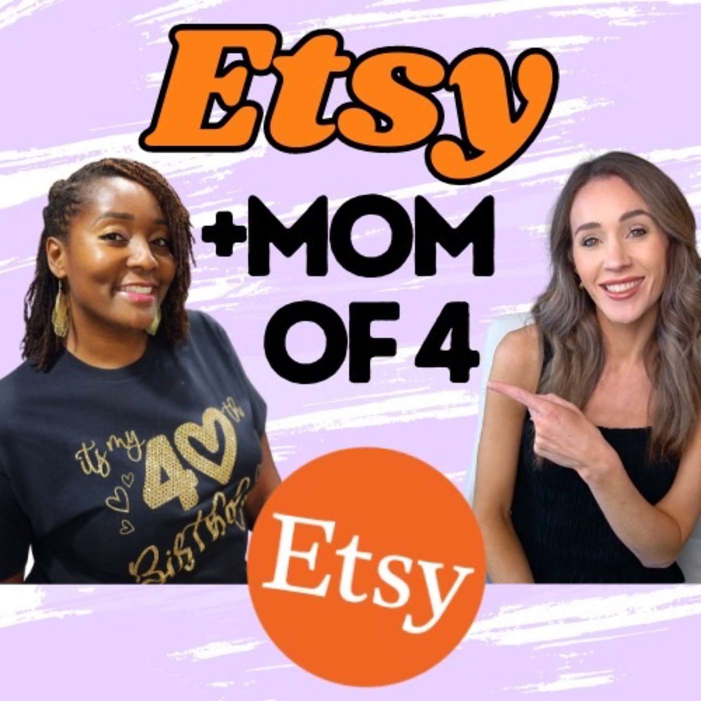 cover of episode Starting an Etsy Shop as a Mom of FOUR Kids, a Wife, and a Business Owner