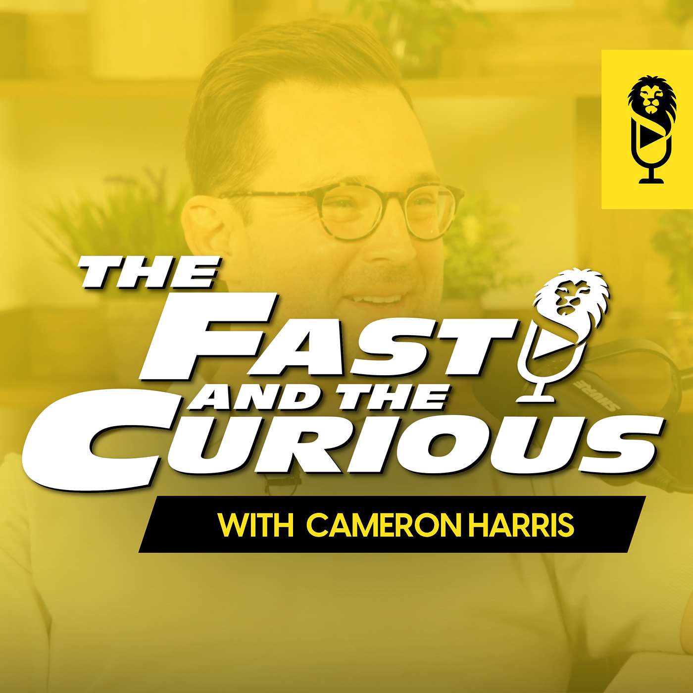 The Fast and The Curious with Cameron Harris