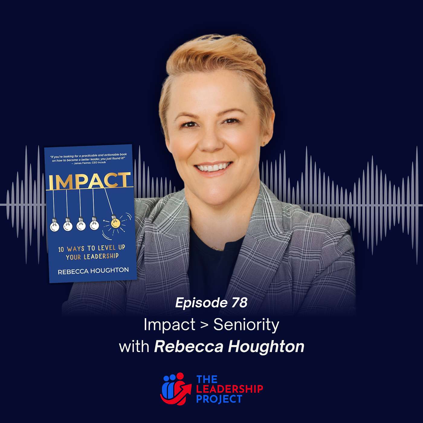 078. Impact > Seniority with Rebecca Houghton