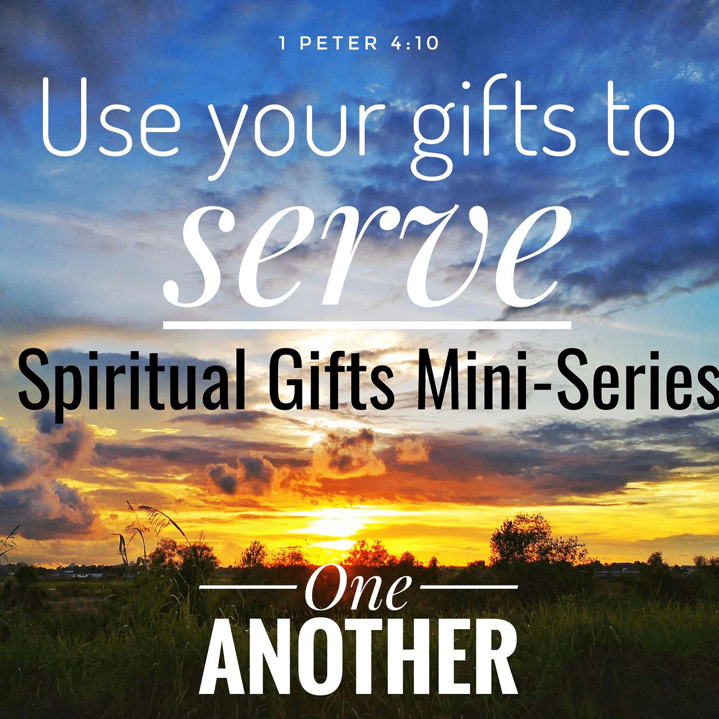 Spiritual Gifts Mini-Series Pt. 1 - Selected Texts (What Are Spiritual Gifts?)
