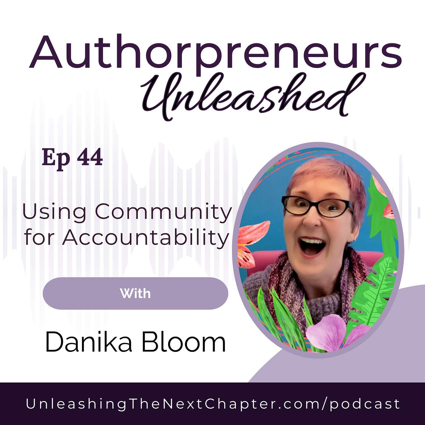 Using Community for Accountability with Danika Bloom