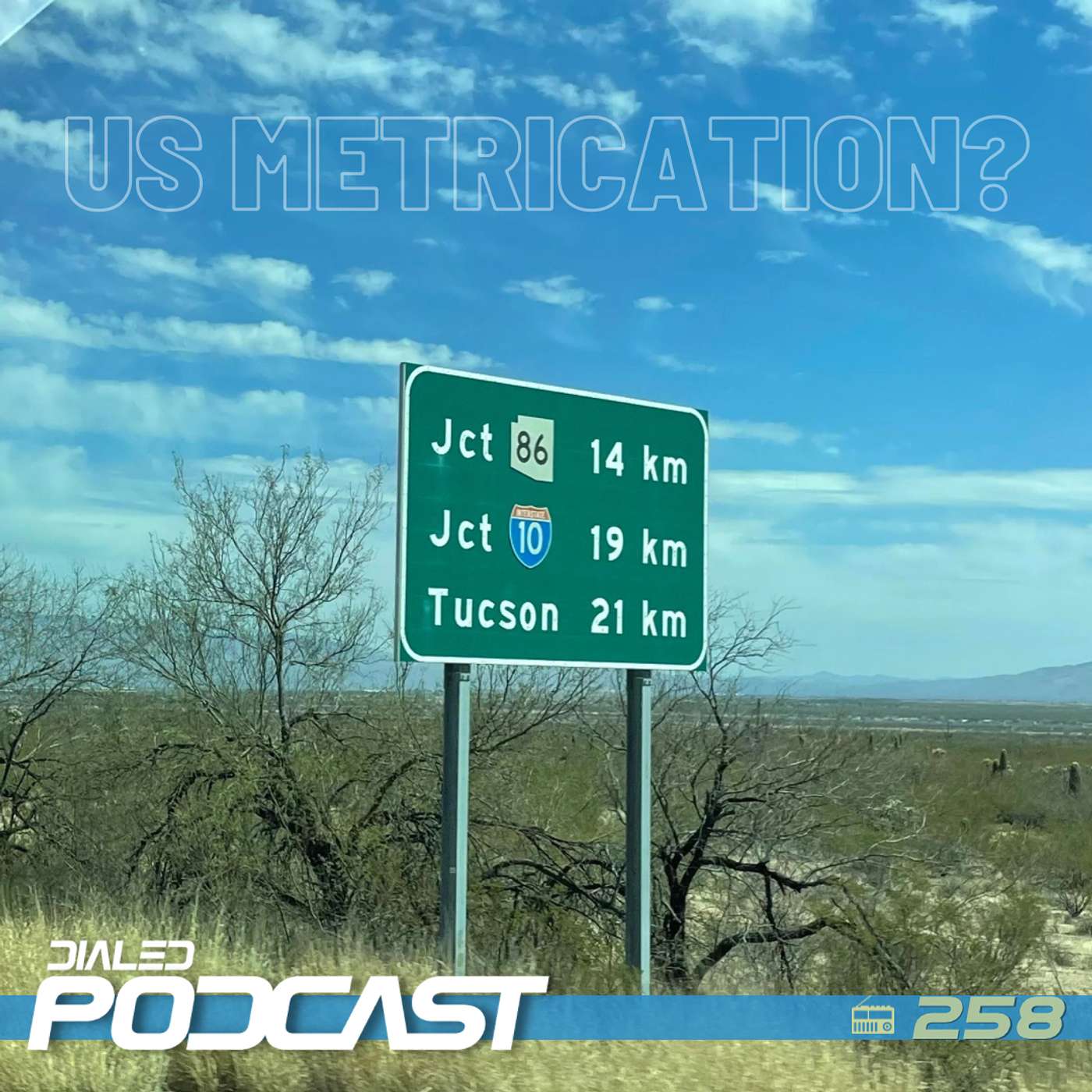 Dialed Podcast 258 - Why won't the U.S. switch to the metric system? episode artwork