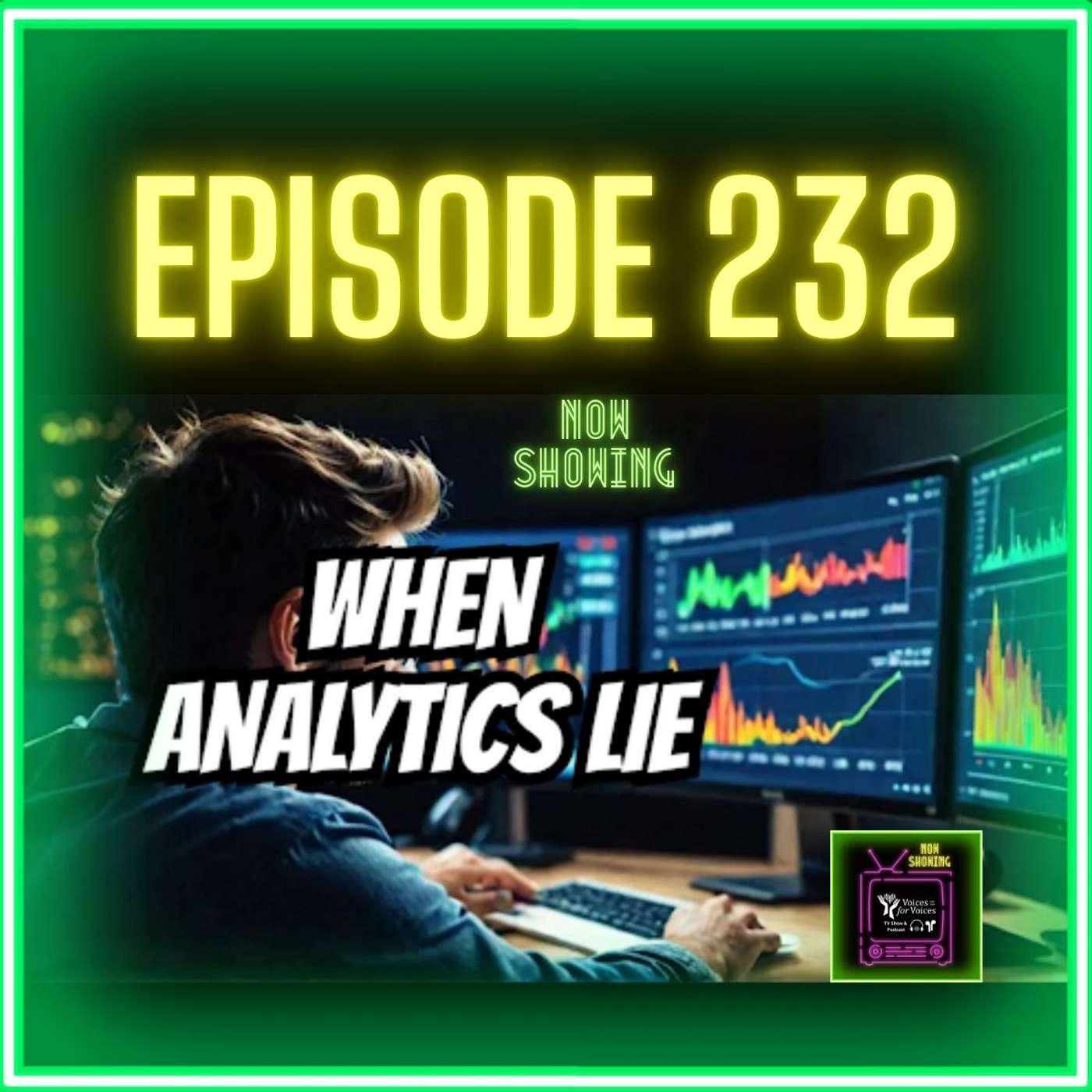 Invisible Audiences: When Your Analytics Lie to You | Episode 232