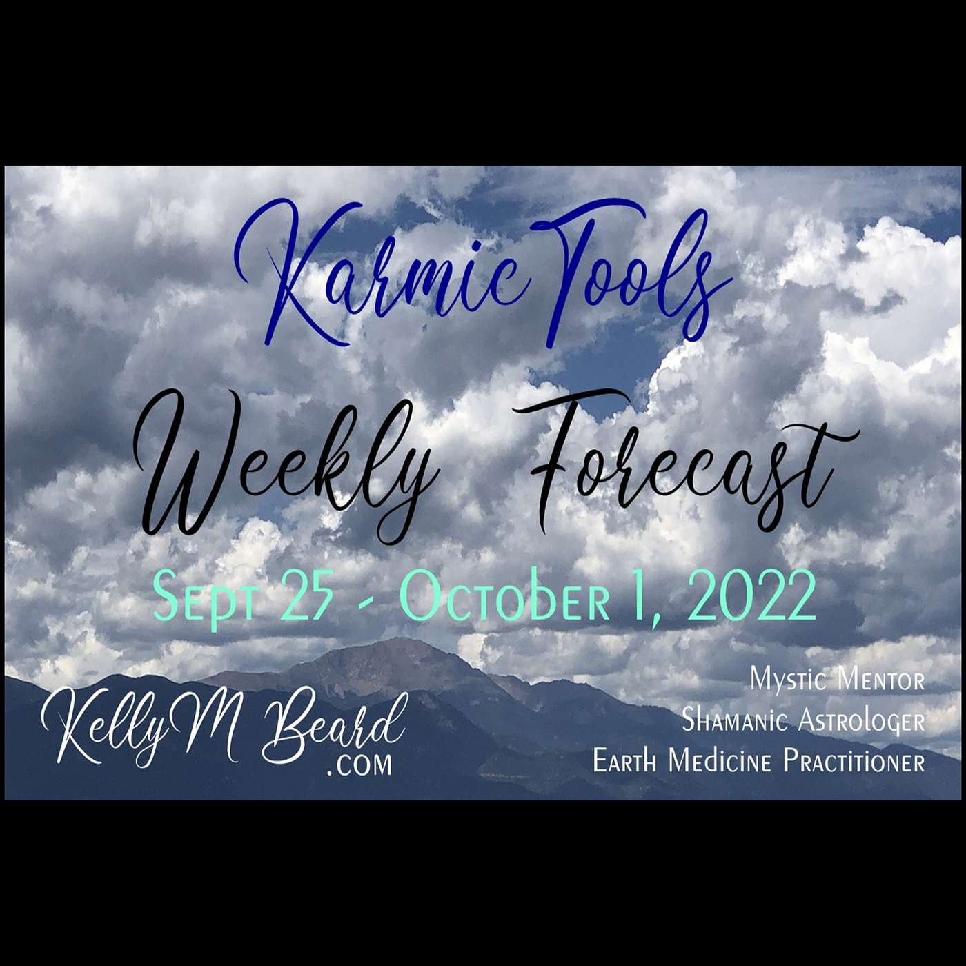 Sept 25 - Oct 1, 2022 KarmicTools Weekly Forecast + Events