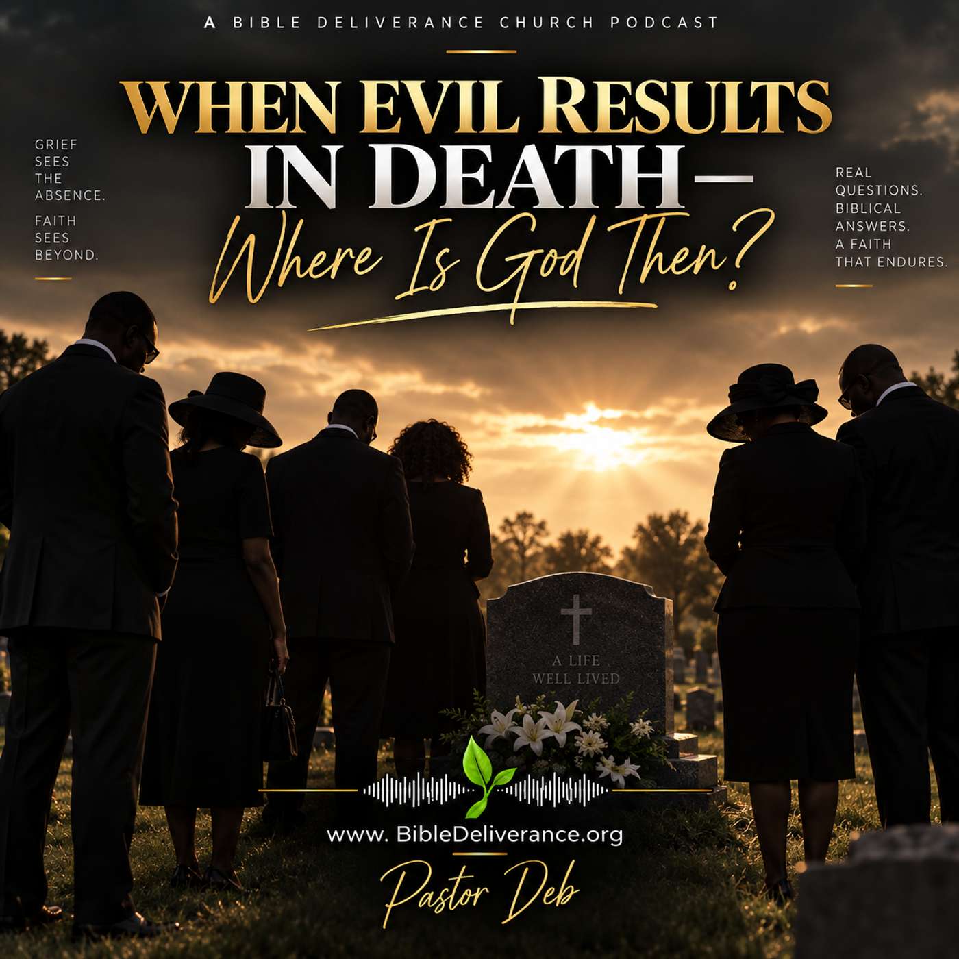 When Evil Results In Death - Where Is God Then?