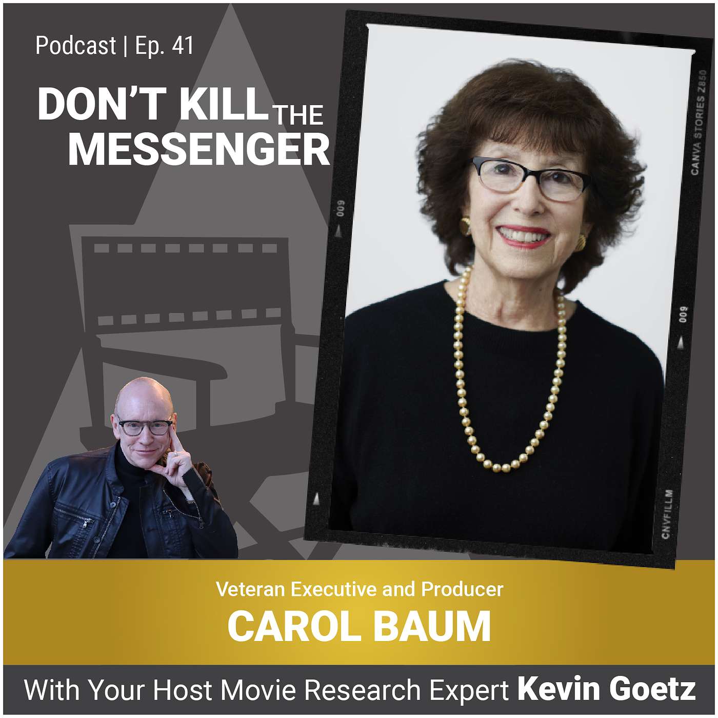 Carol Baum (Veteran Studio Executive and Producer) on the Art of Creative Producing