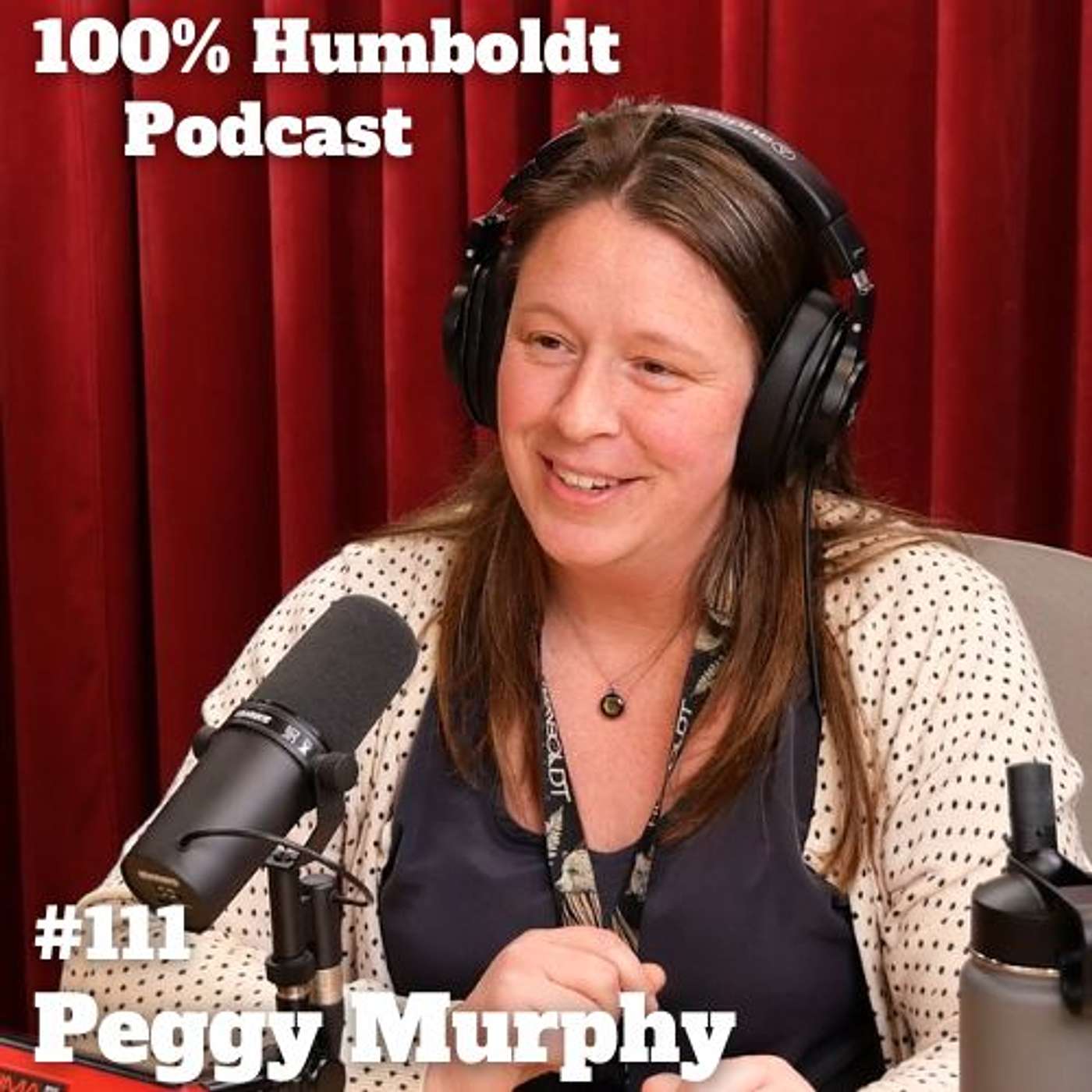 #111. Peggy Murphy: How Humboldt County Grows Business Without Selling Out episode artwork