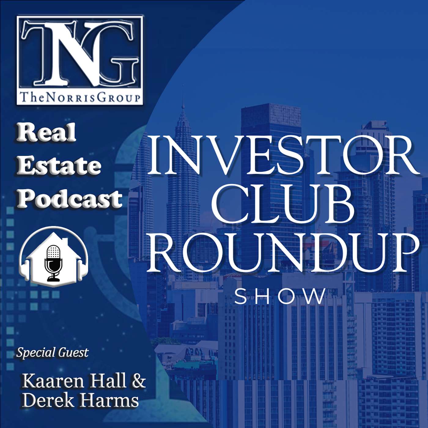 EP2 | Part 2:INVESTOR CLUB ROUNDUP SHOW with Kaaren Hall & Derek Harms #914