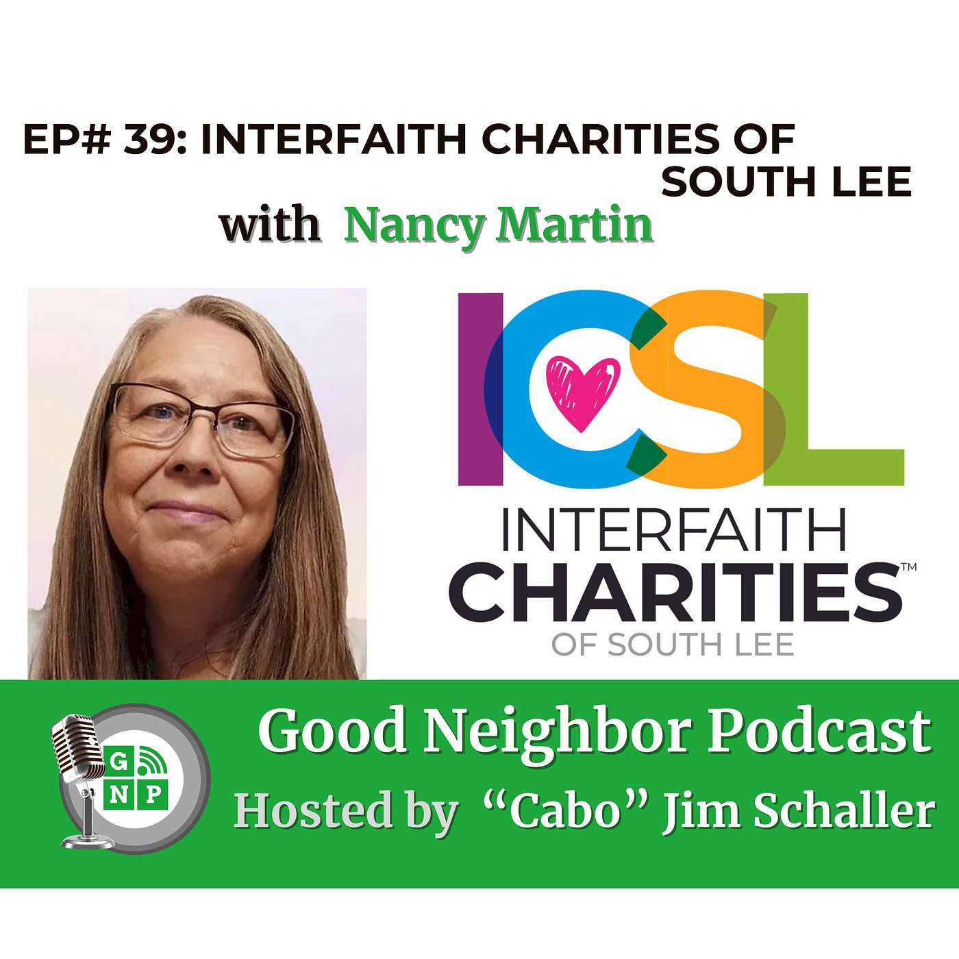 EP # 39 - Lending a Helping Hand: Nancy Martin's Journey with Interfaith Charities of South Lee