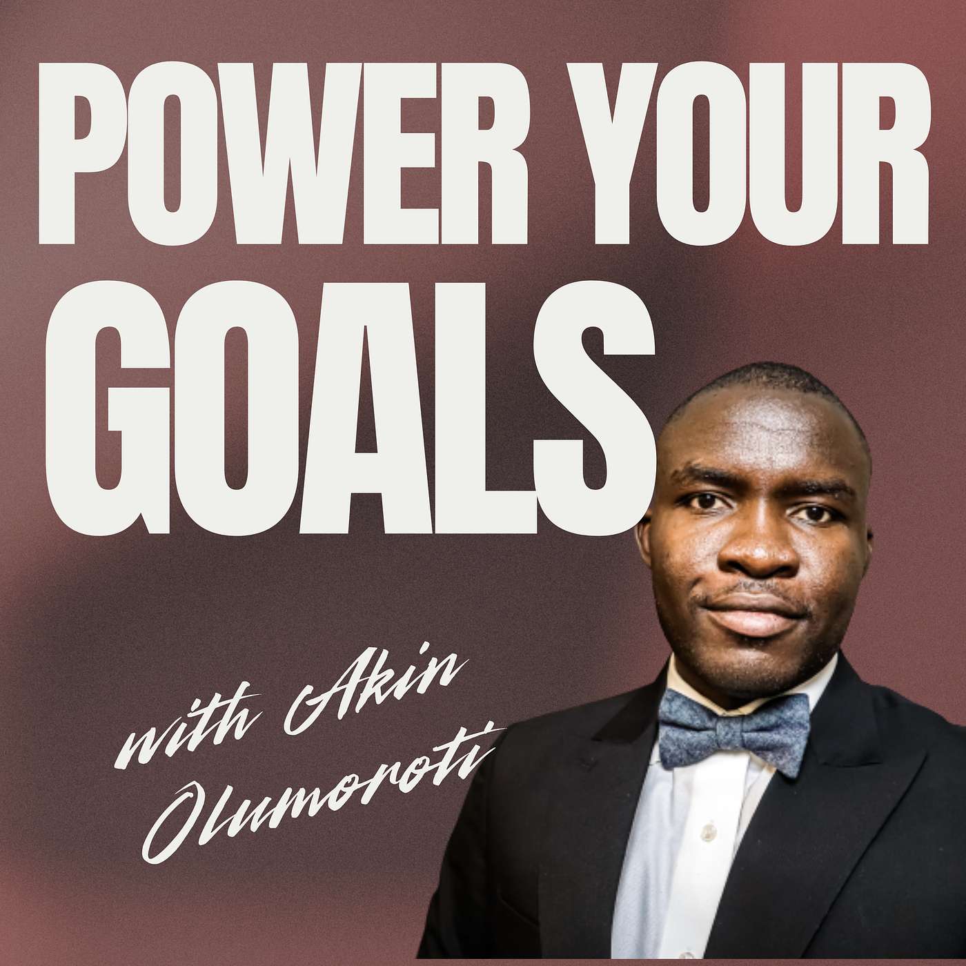 Powering Your Goals in 2026 - Bro. Akin Olumoroti episode artwork