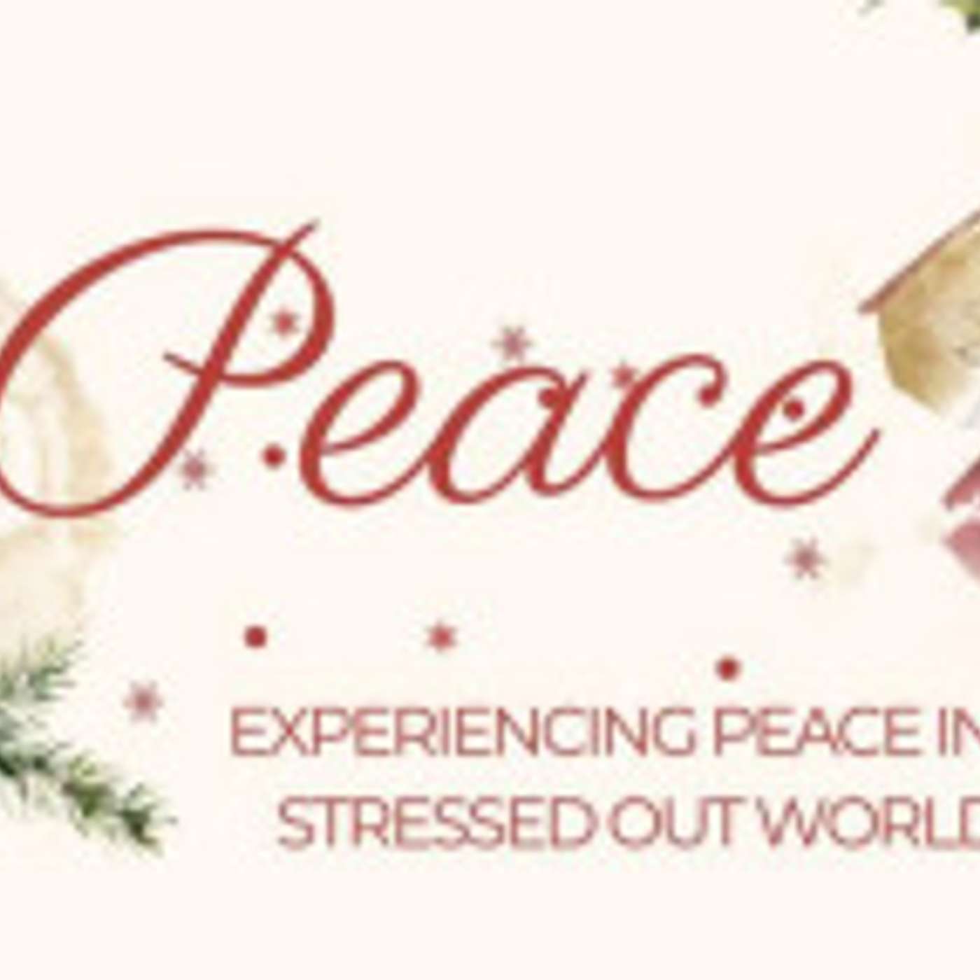 Peace // How to have internal Peace in a Stressed-Out World