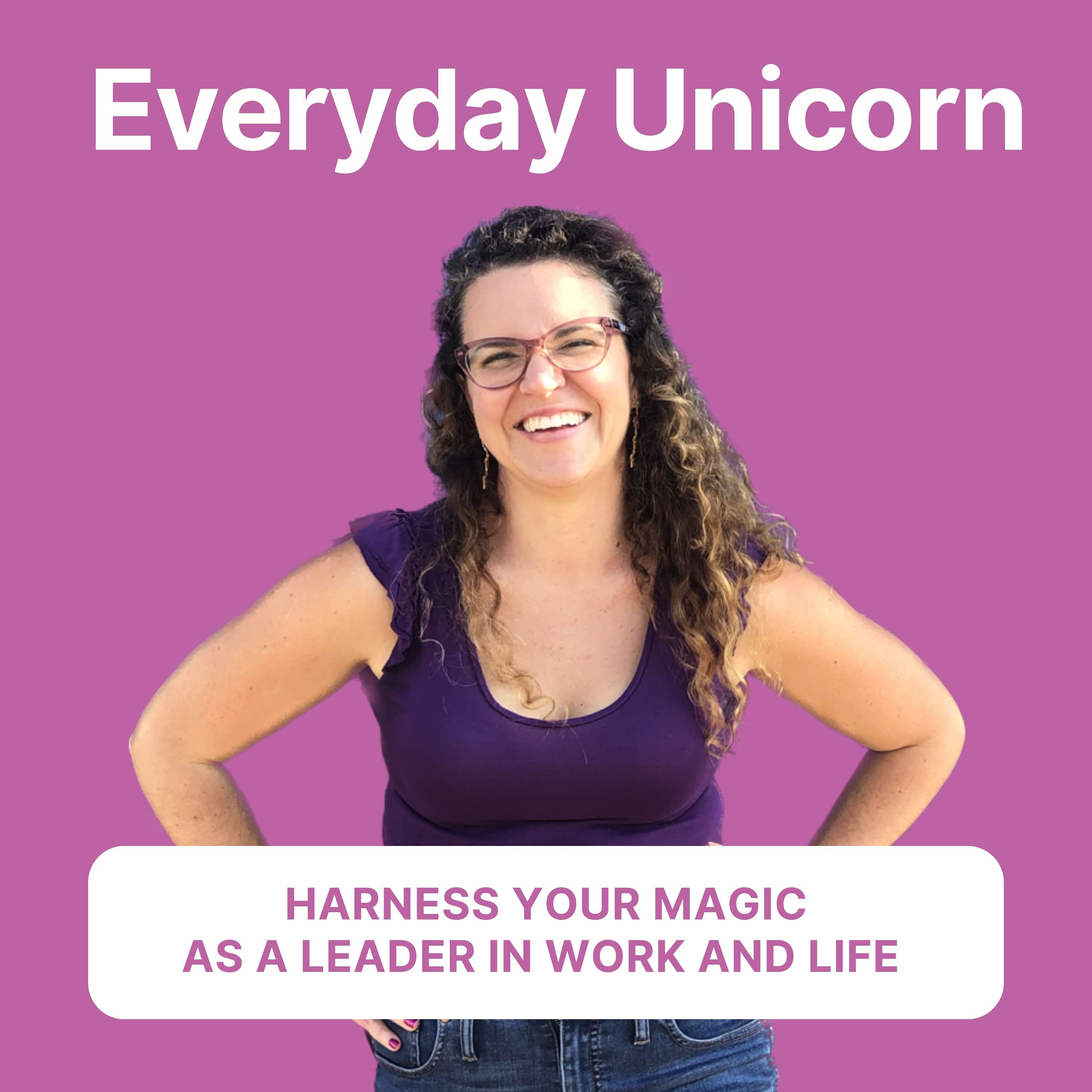 Everyday Unicorn