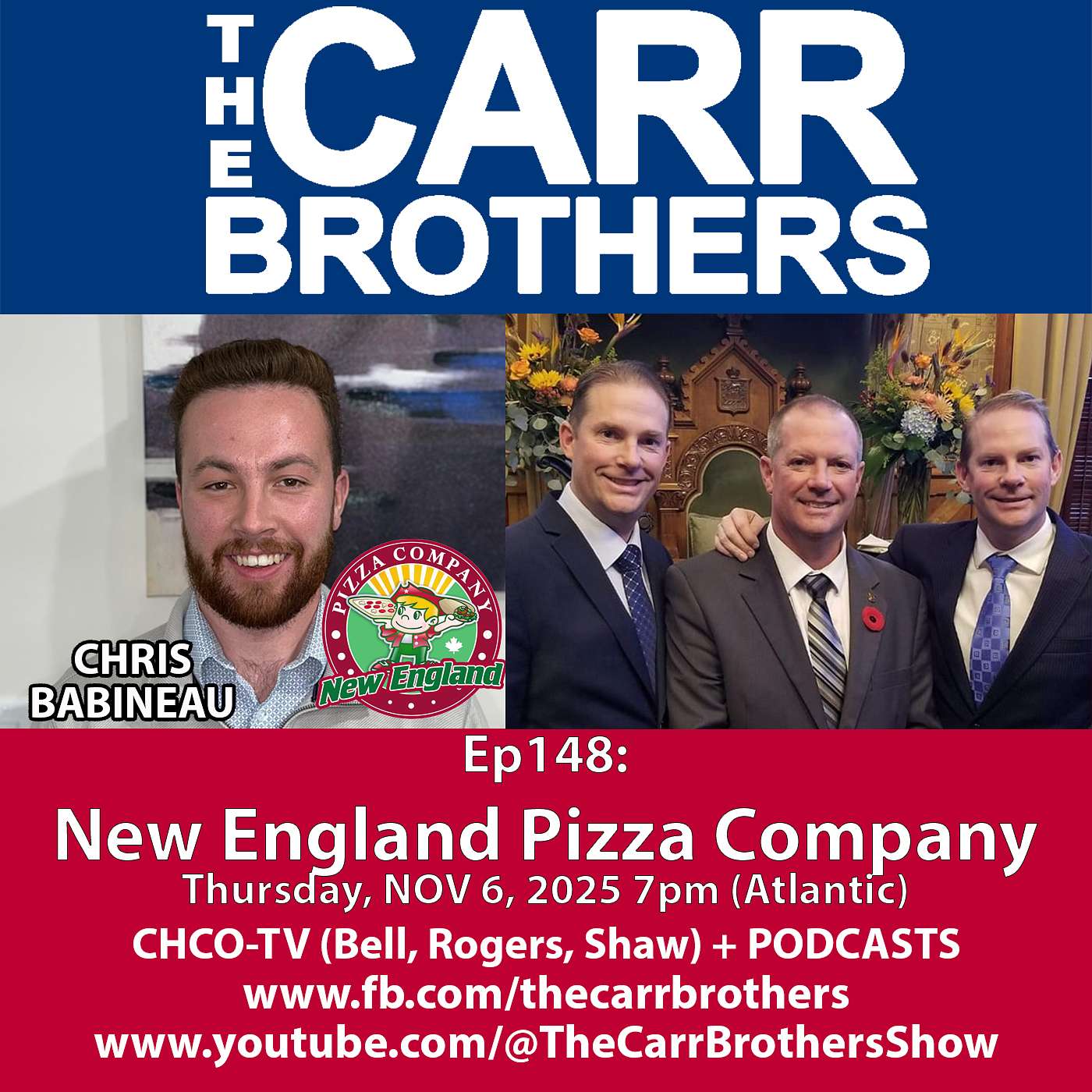 EP148: The Carr Brothers Show (New England Pizza Company) Nov 6/25