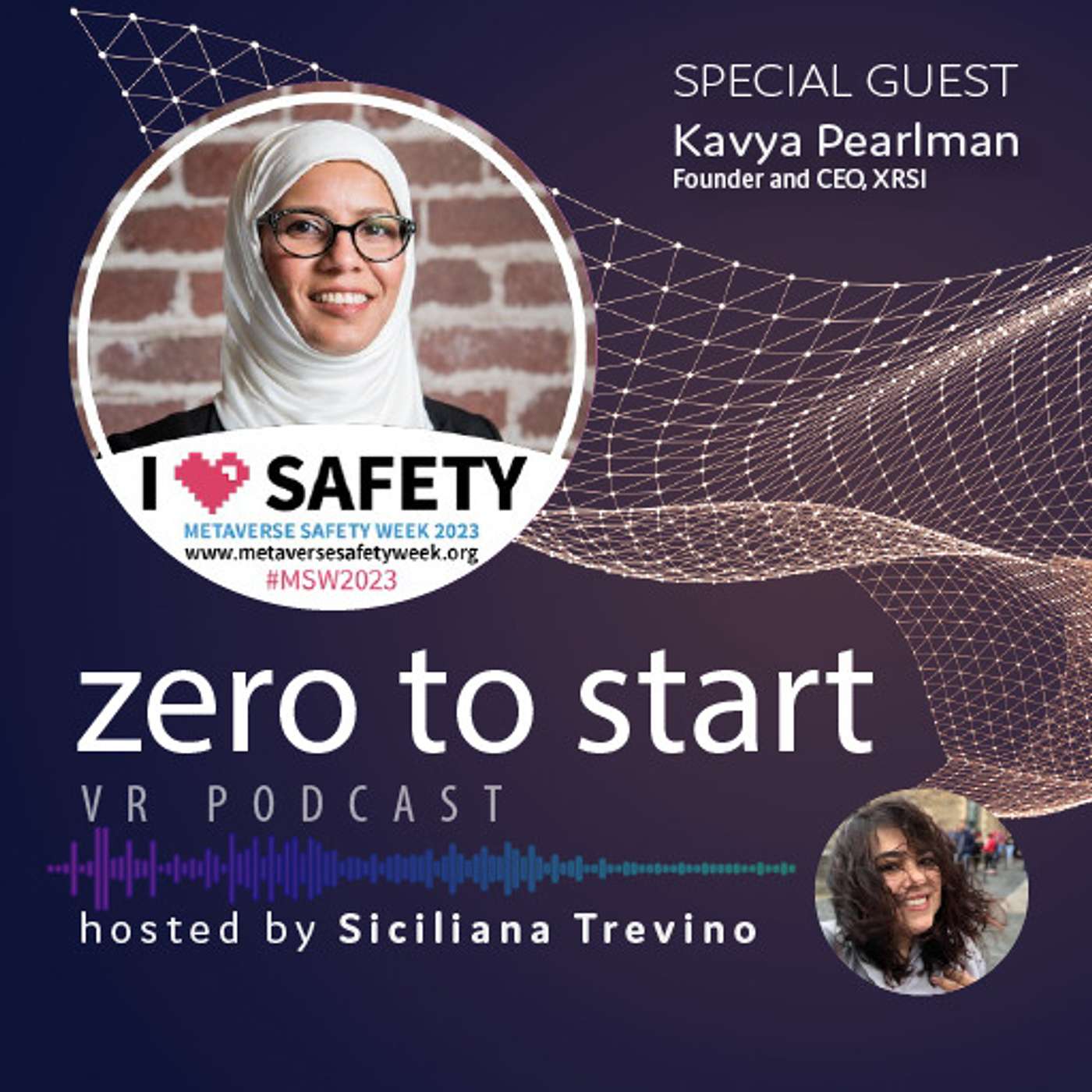 Metaverse Safety Week Dec.10th-15th 2023 with Kavya Pearlman, Founder and CEO, XRSI