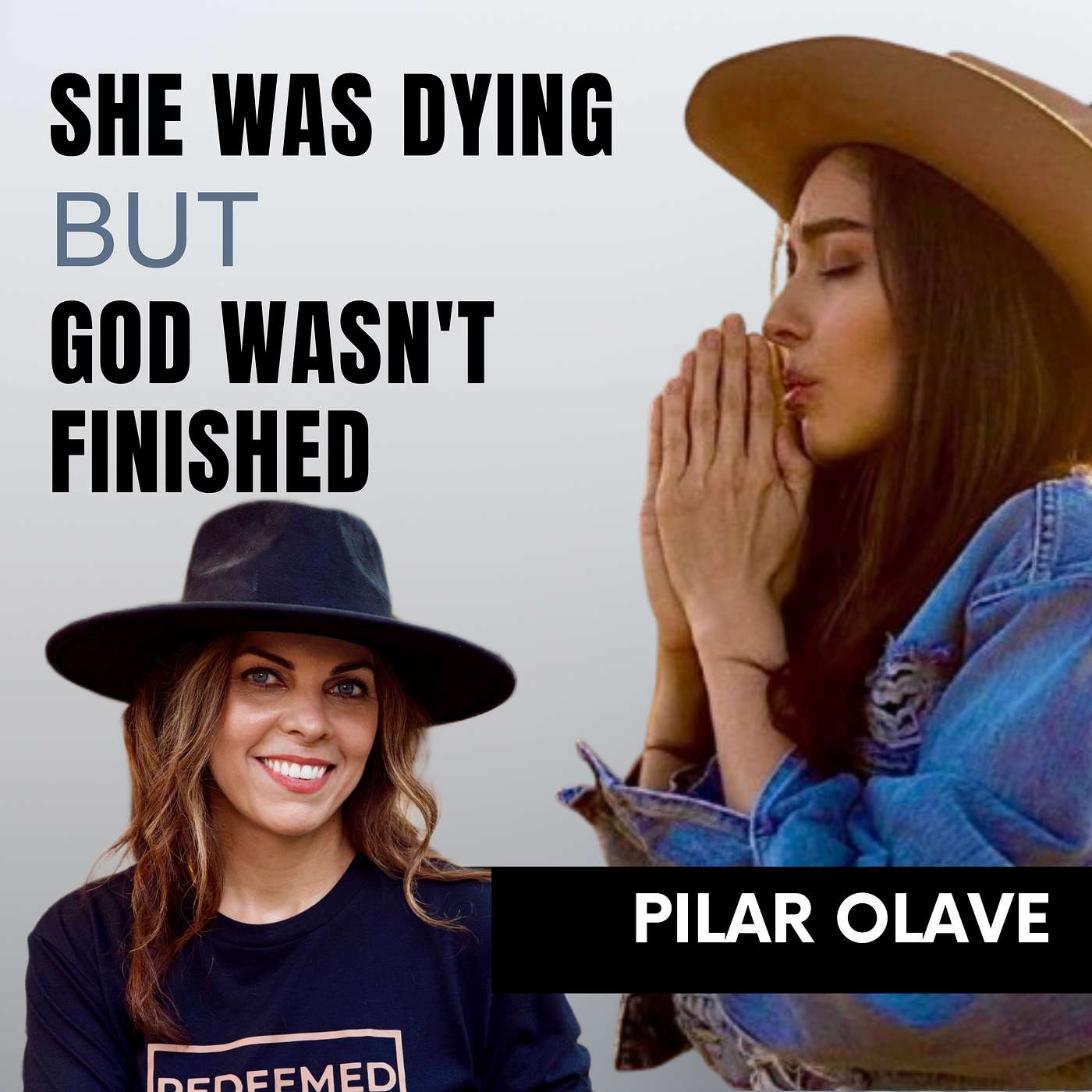 She Prayed, "God, Take Me Home"—Then God Changed Everything | Pilar Olave episode artwork