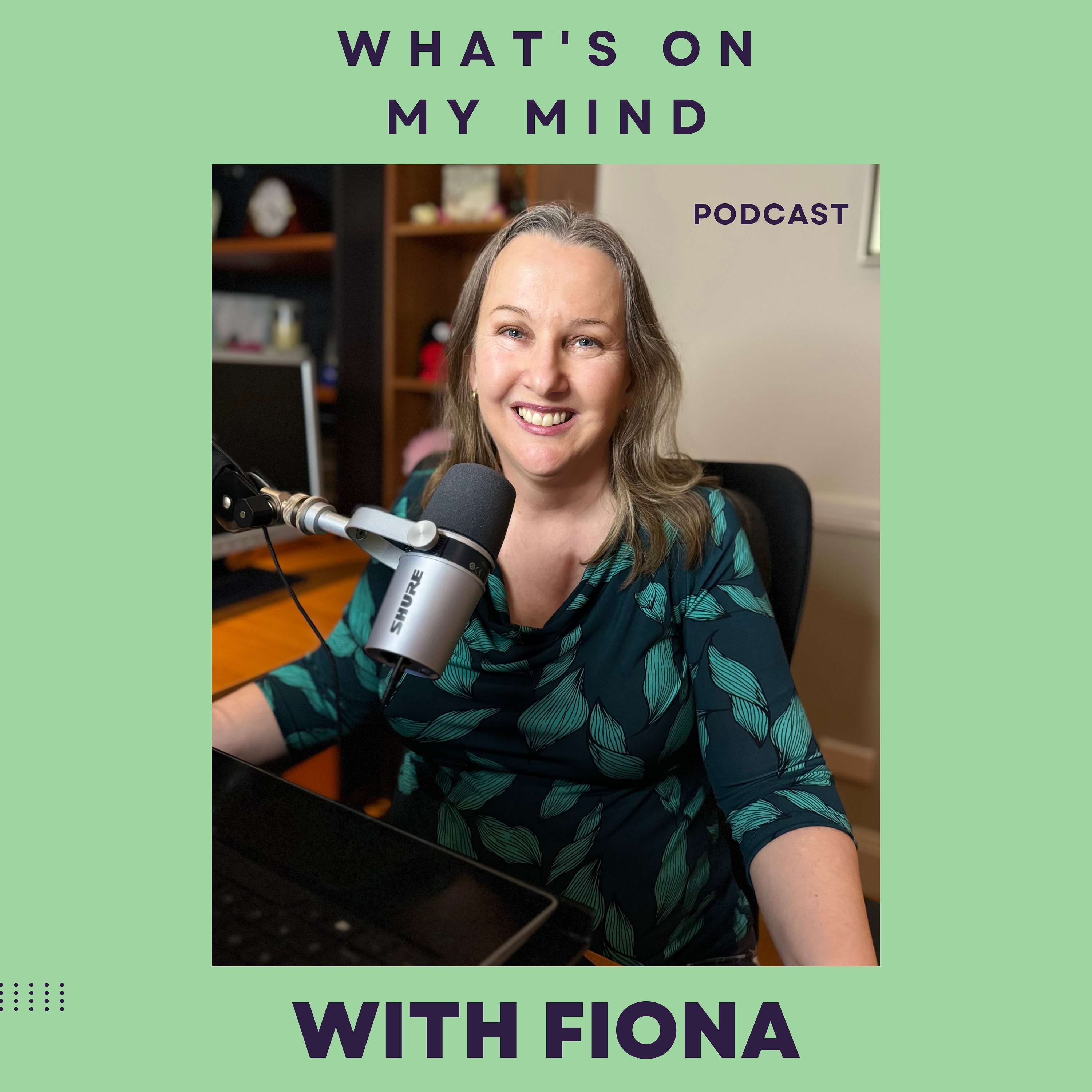 What\'s on My Mind with Fiona