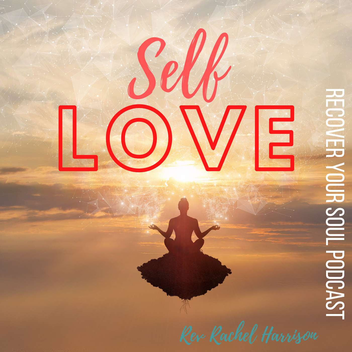 Steps for Building a Foundation of Self-Love with Soul Recovery episode artwork