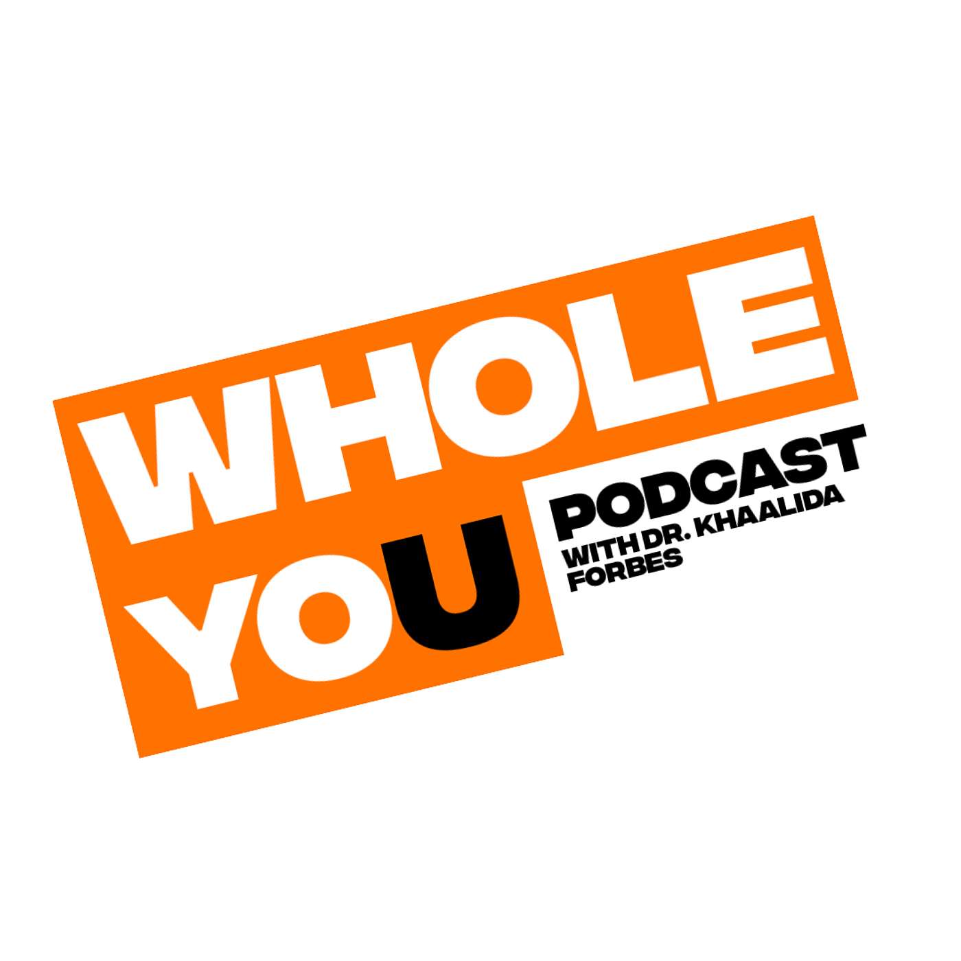 Whole U Podcast EP 01 | Who Are You?