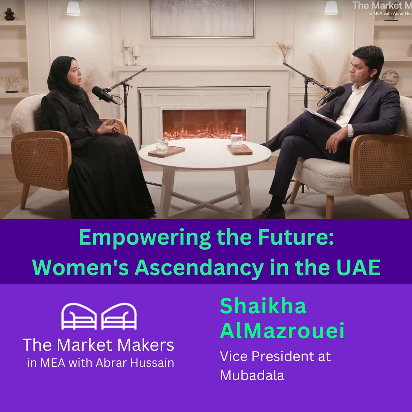 The Market Makers in MEA with Abrar Hussain