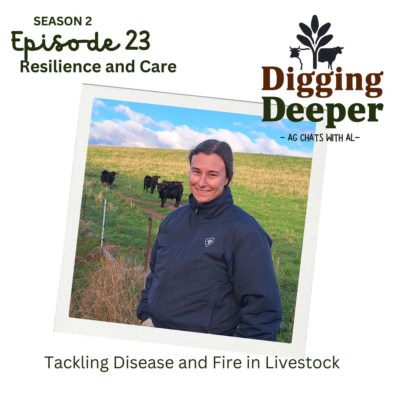 DIGGING DEEPER - Resilience and Care: Tackling Disease and Fire in Livestock