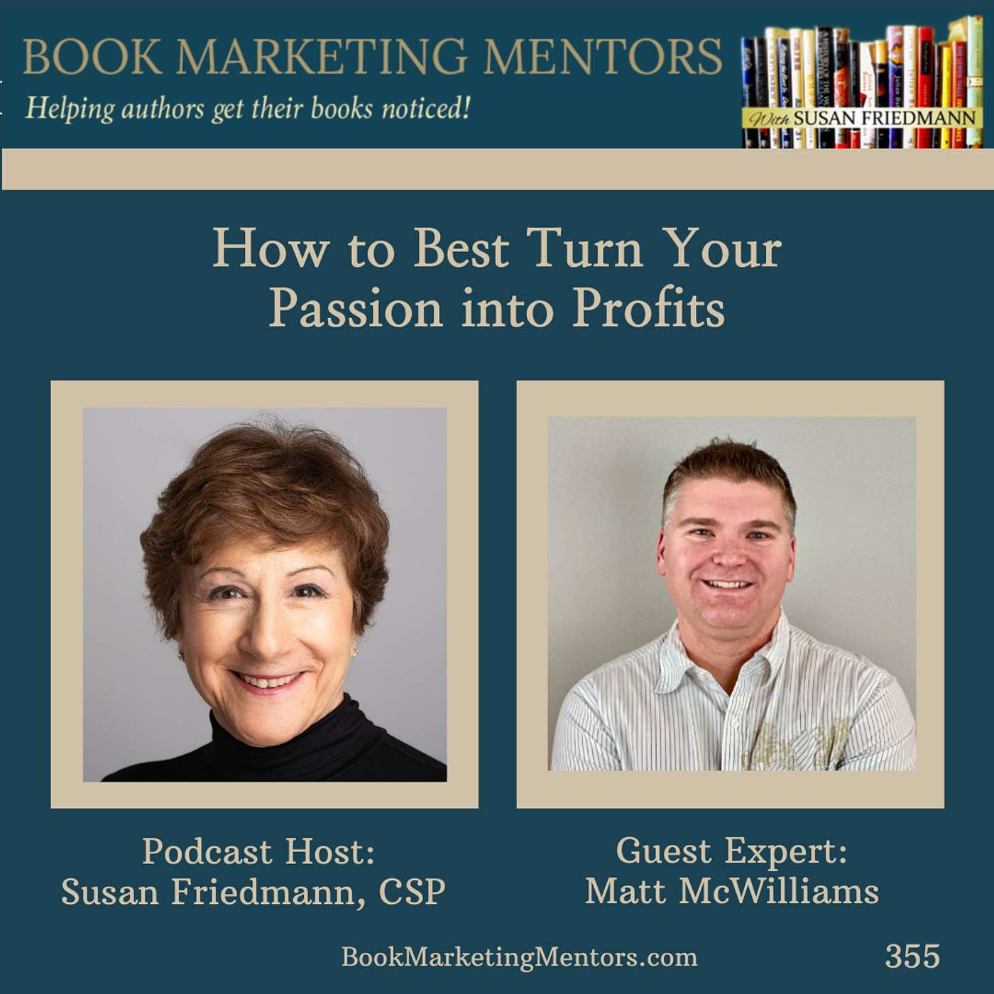 How to Best Turn Your Passion into Profits - BM355 - podcast episode cover