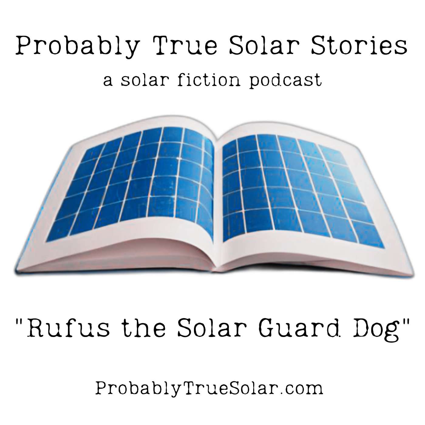 Probably True Solar Stories