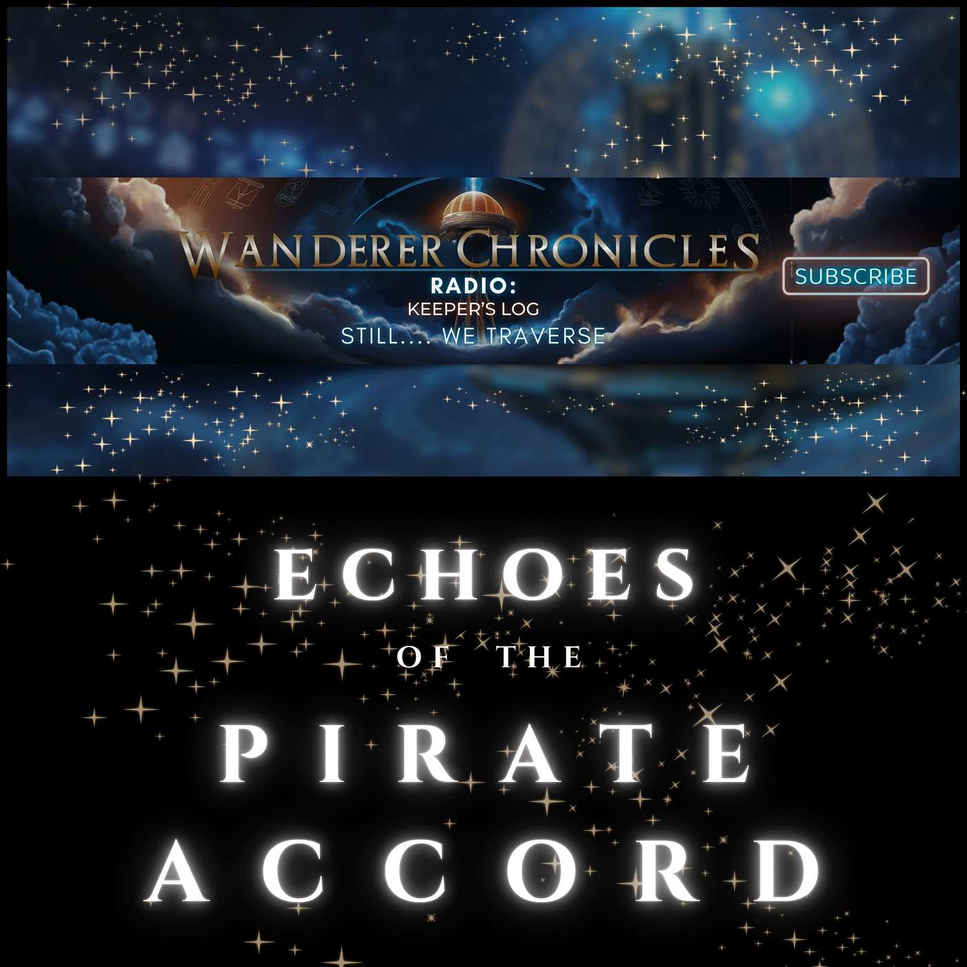 ECHOES OF THE PIRATE ACCORD - EXTENDED | Sci-Fi Audio Podcast | WANDERER CHRONICLES RADIO