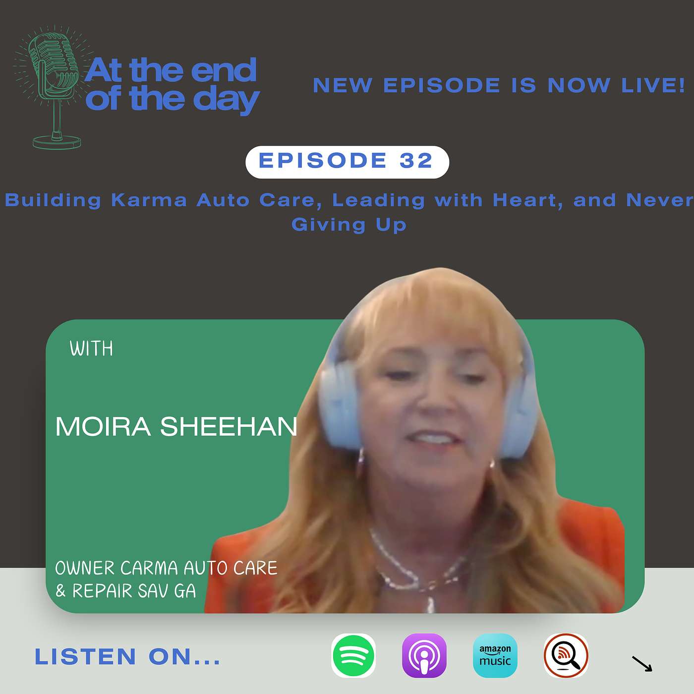 From Matchbox Cars to Industry Trailblazer: Moira Sheehan on Building Karma Auto Care, Leading with Heart, and Never Giving Up