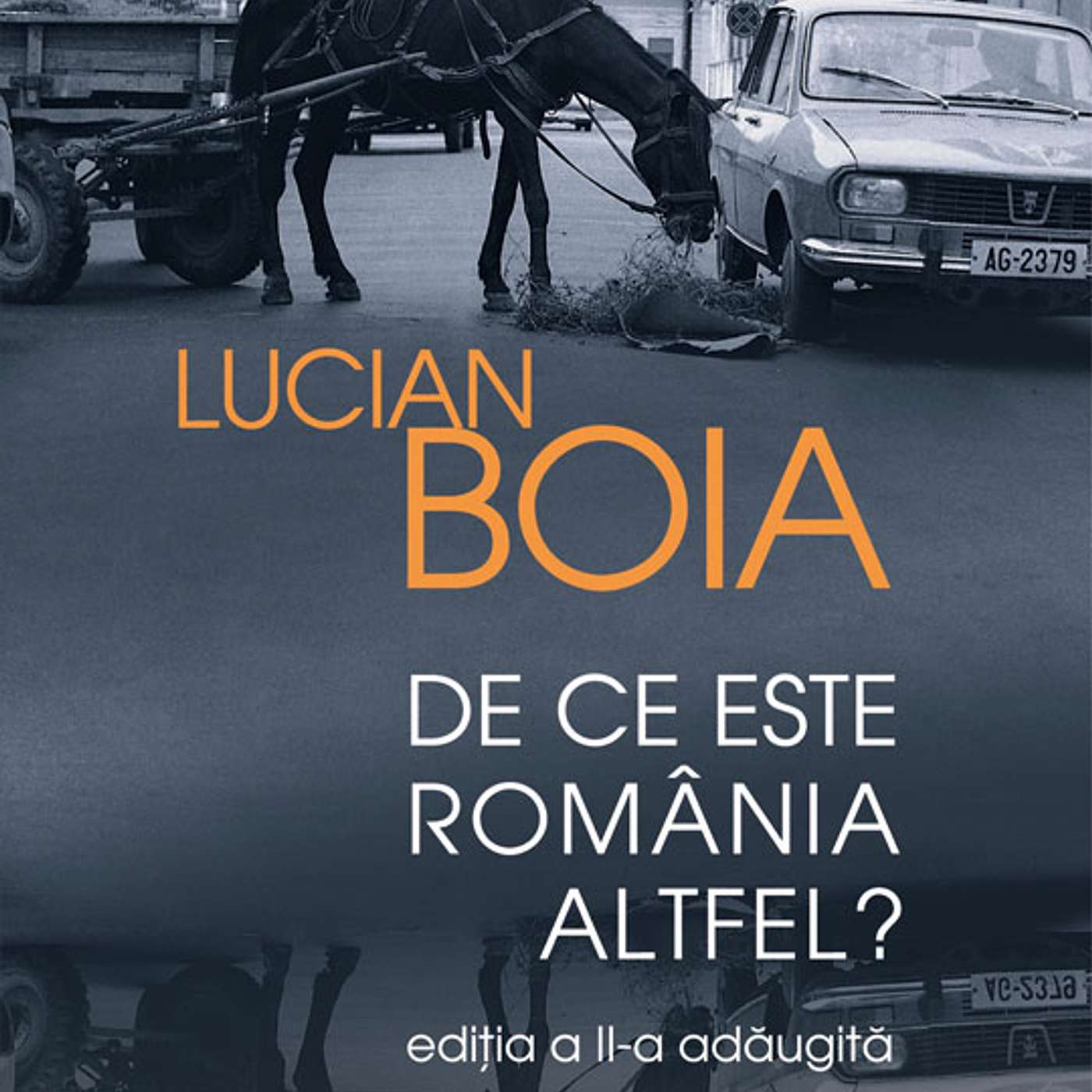 Lucian Boia-De ce este Romania altfel?