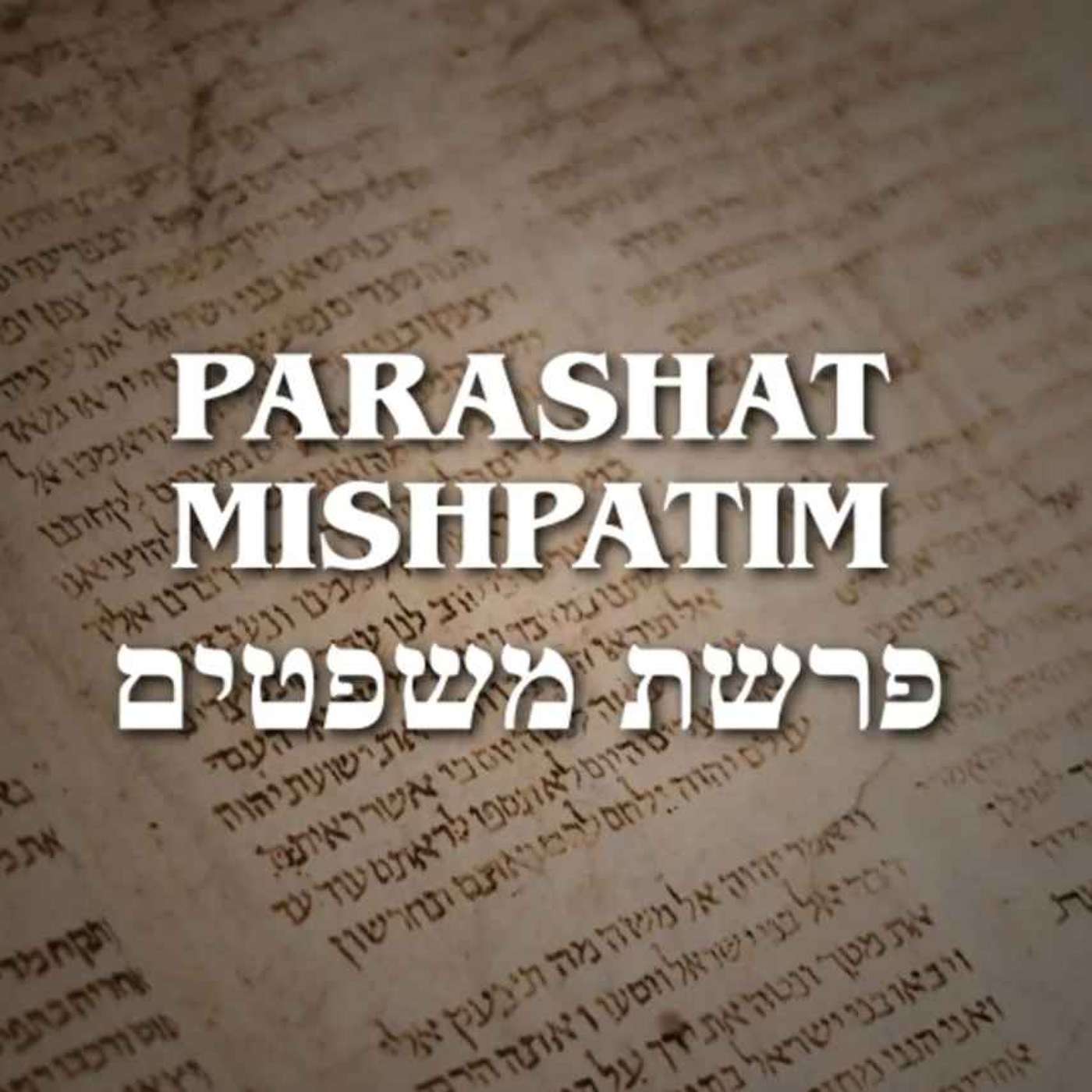 Mishpatim: Exodus 21:1-24:18