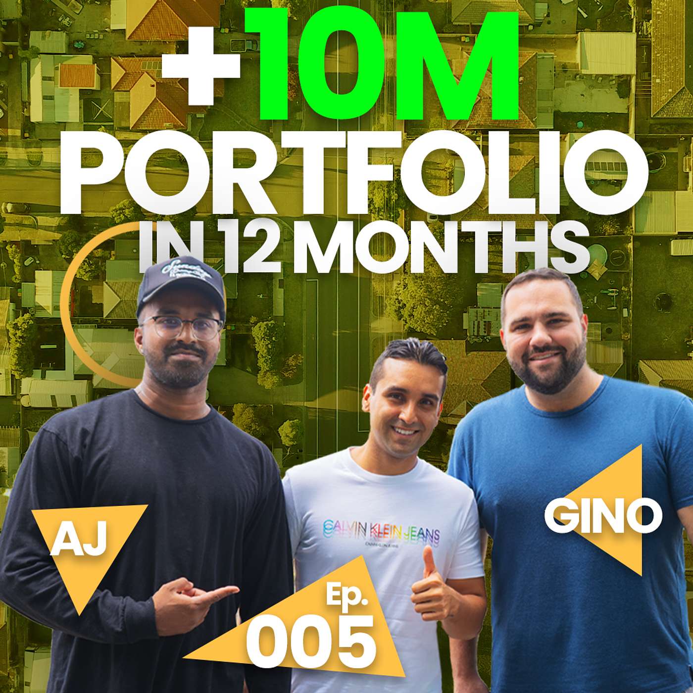 Keys To A Successful Partnership, & Building A 10M+ Real Estate Portfolio w/ AJ & Gino