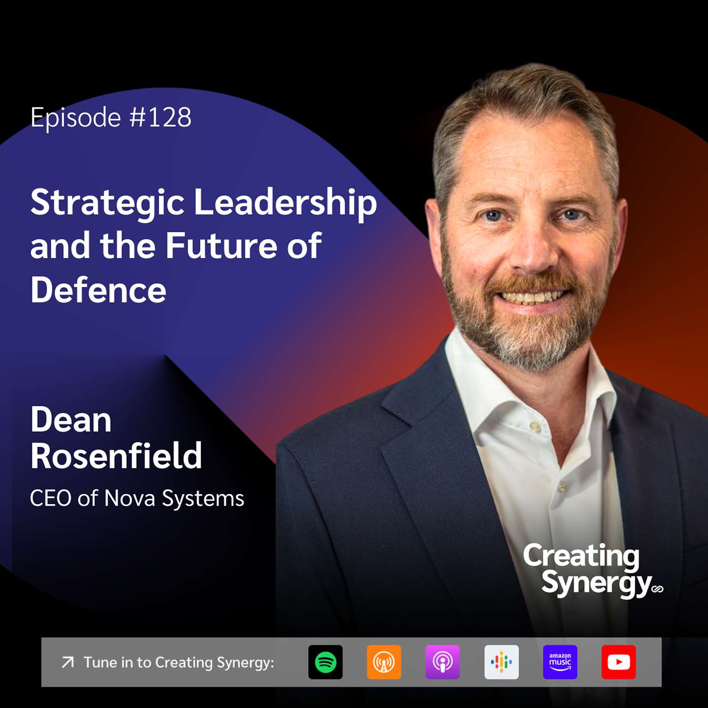 #128 Dean Rosenfield, CEO of Nova Systems on Strategic Leadership and the Future of Defense