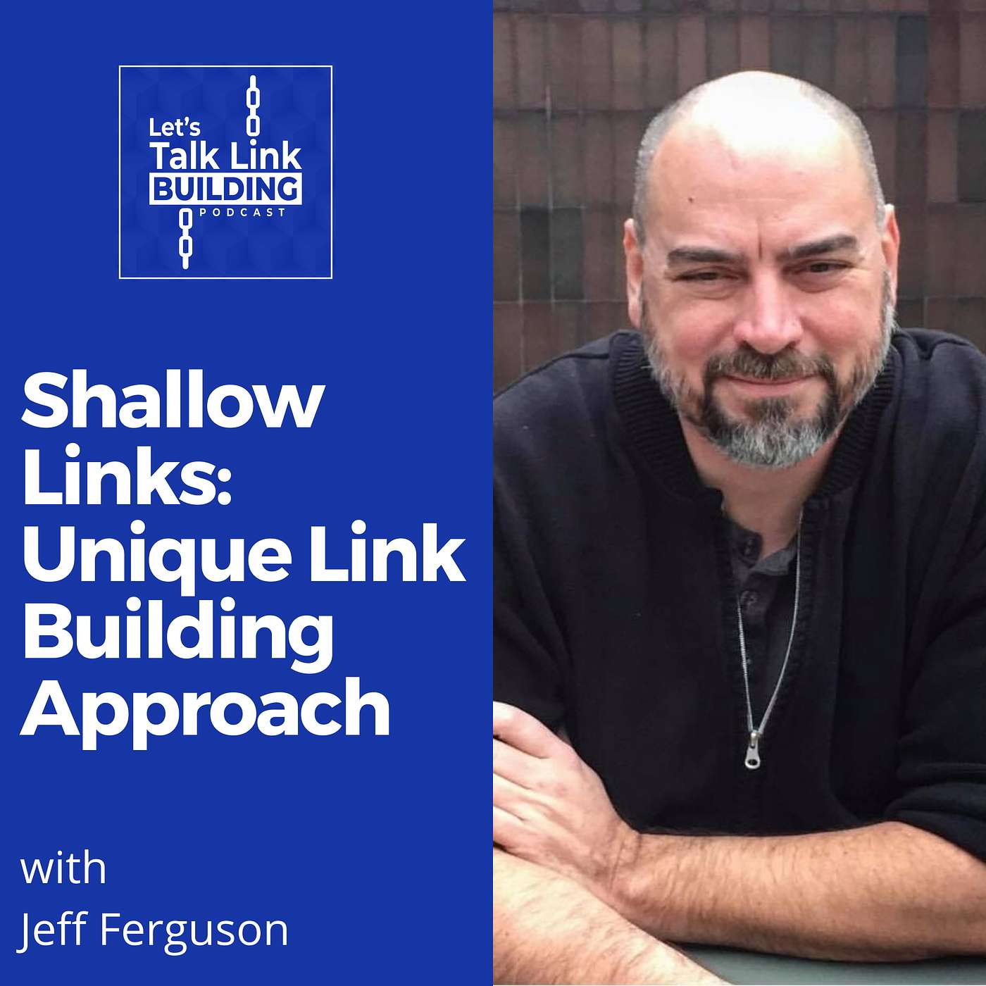 Shallow Links: Unique Link Building Approach with Jeff Ferguson Shallow Links: Unique Link Building Approach with Jeff Ferguson