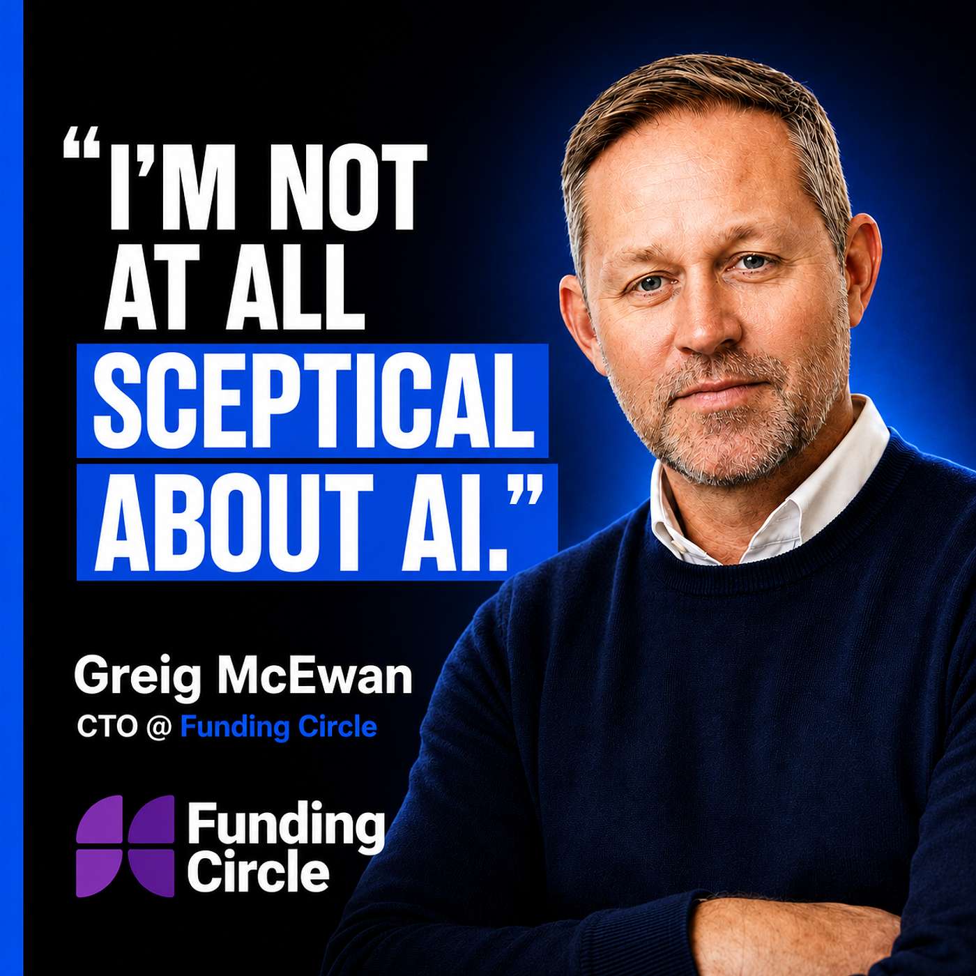 Funding Circle CTO on Software Engineers, AI Native Org, £17bn Lending Engine episode artwork