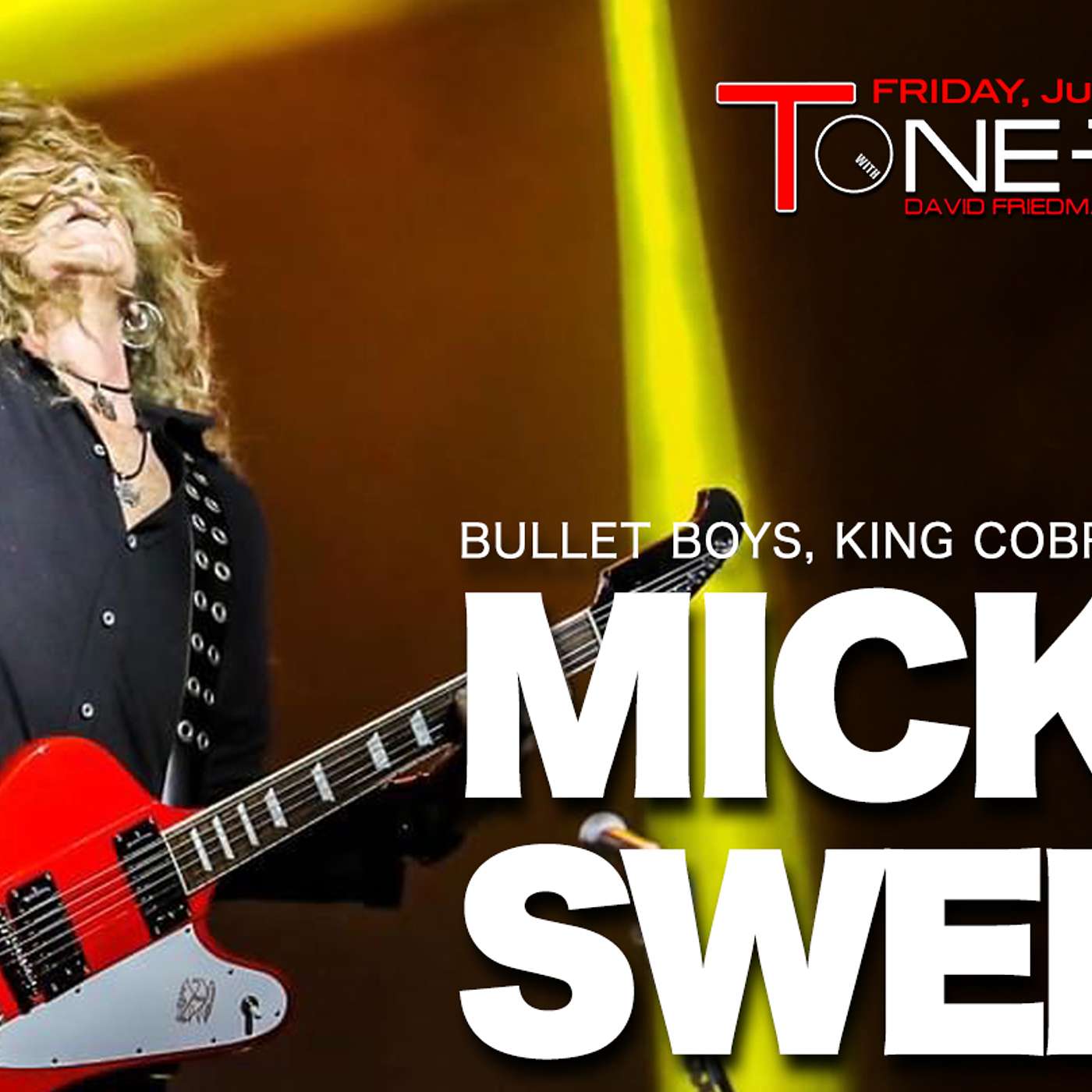 Ep. 172 - Mick Sweda of BulletBoys and King Cobra!