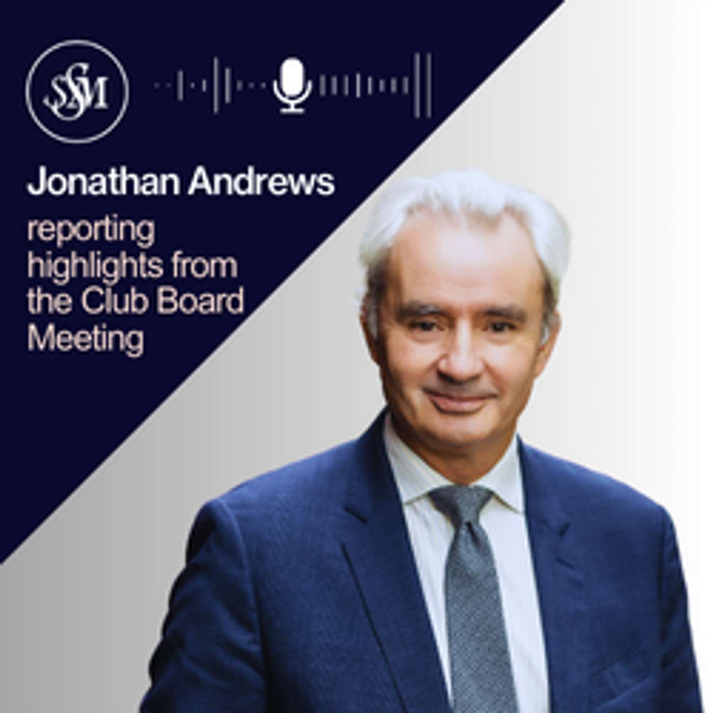 Jonathan Andrews reporting highlights from the Club Board Meeting episode artwork