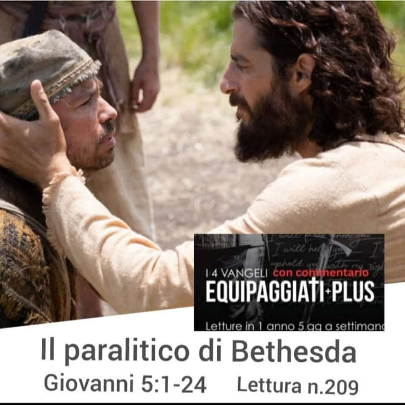 Il paralitico di Bethesda - Giovanni 5:1-24 - #209 episode artwork