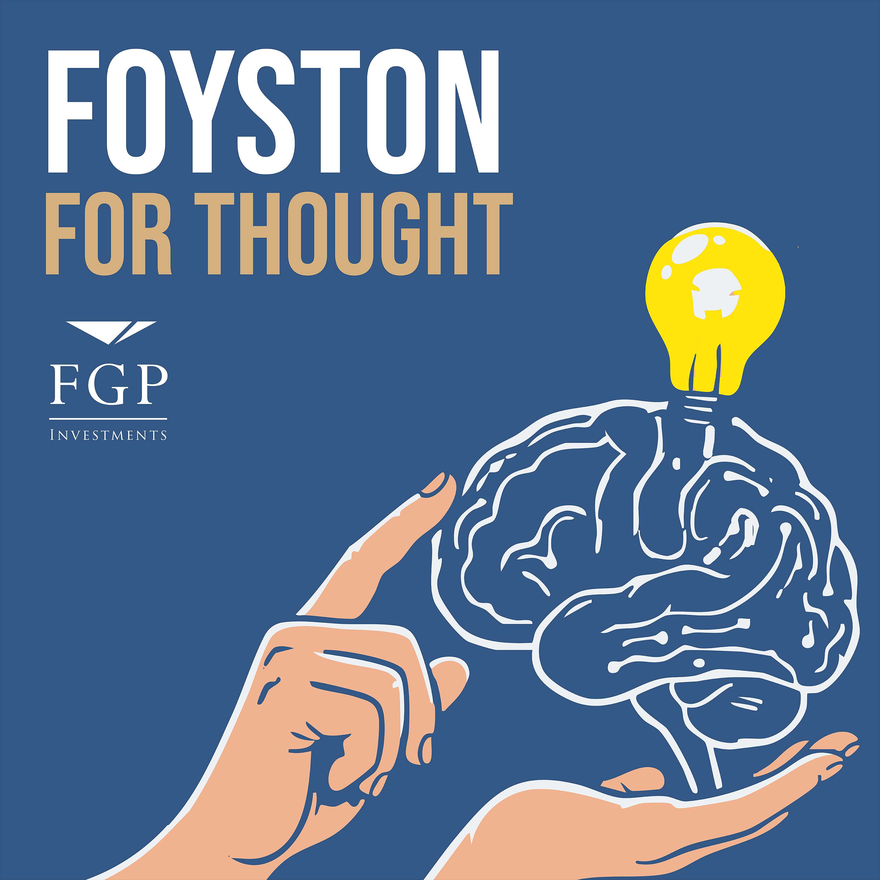 Foyston for Thought