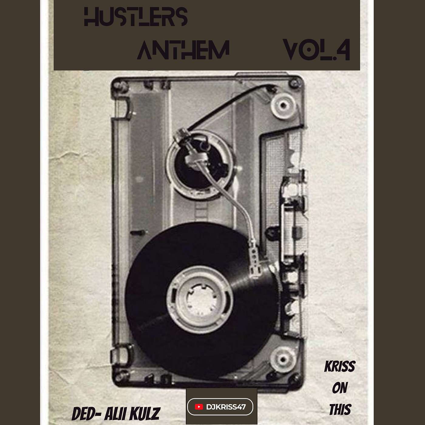 HUSTLERS ANTHEM vol 4 HUSTLERS ANTHEM vol 4