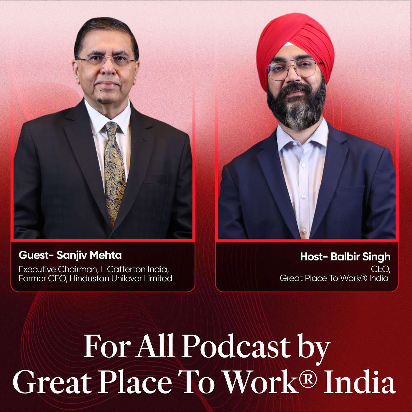Sanjiv Mehta, Former CEO, Hindustan Unilever on Leadership, Humbition, and Work Culture