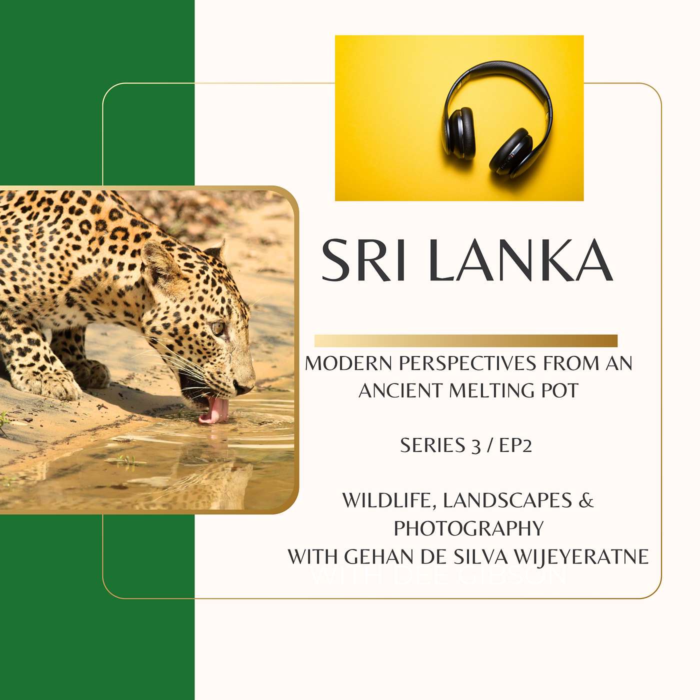 Wildlife, Landscapes & Photography : Journey through Sri Lanka with Renowned Naturalist Gehan De Silva Wijeyeratne